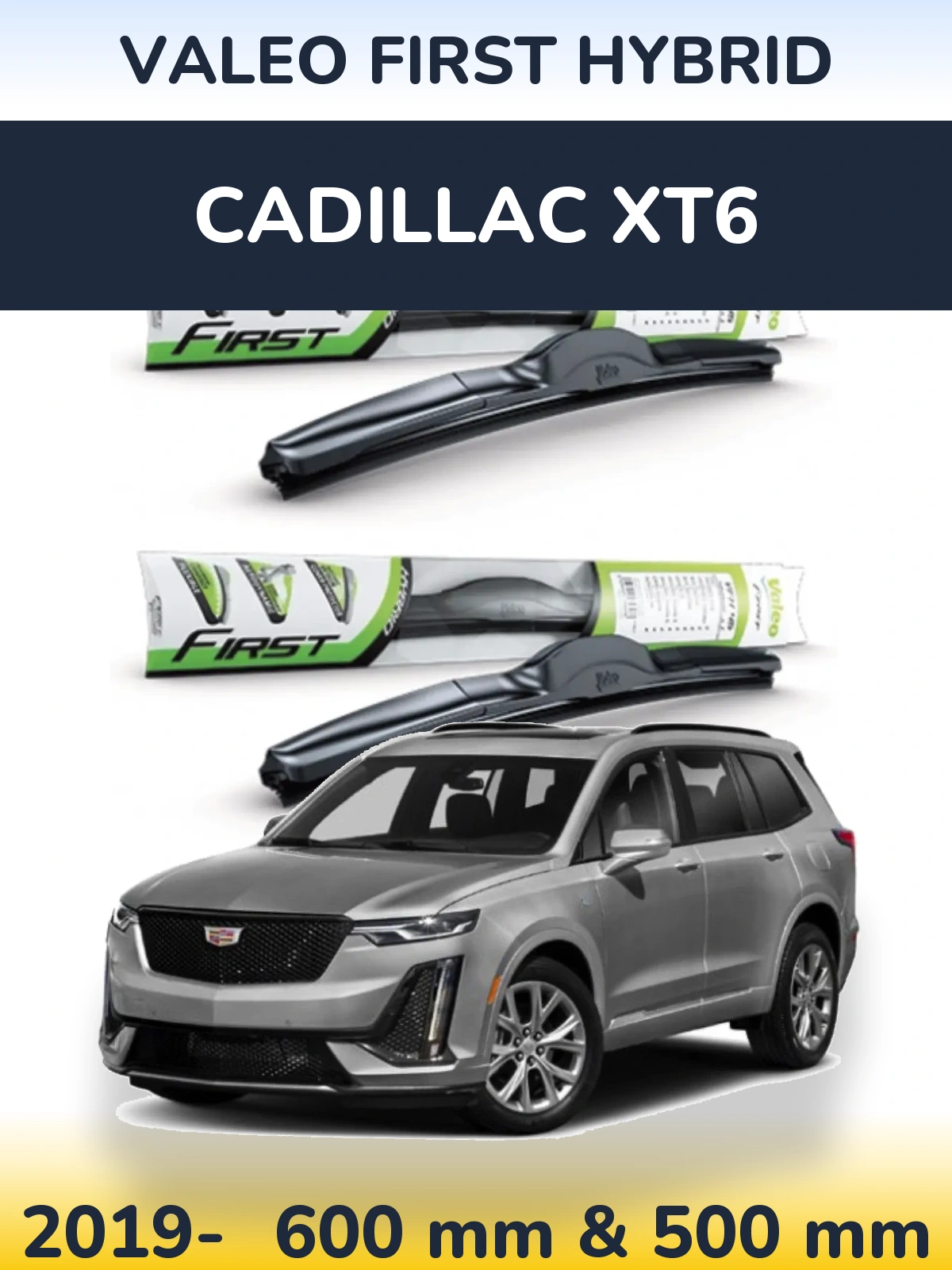 Комплект передних дворников Valeo First Hybrid 600 & 500 мм для Cadillac XT6 2019-2026