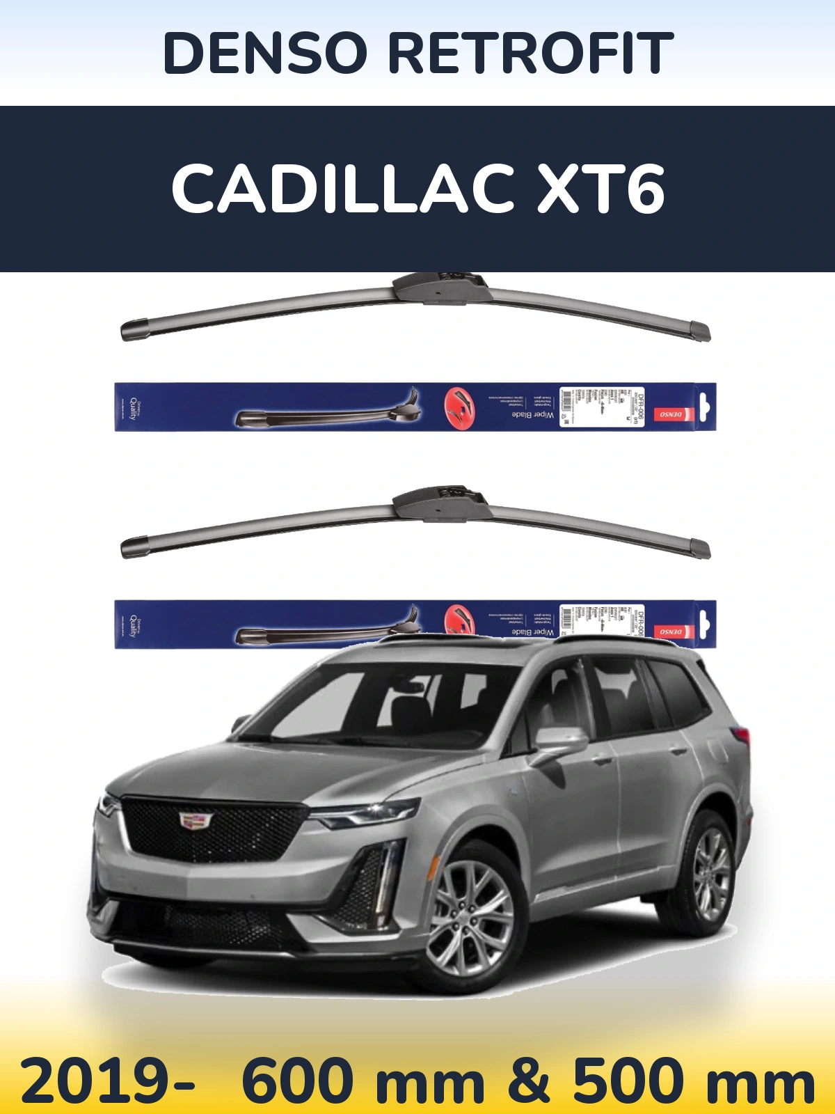 Комплект передніх щіток Denso Retrofit 600 & 500 мм для Cadillac XT6 2019-2026