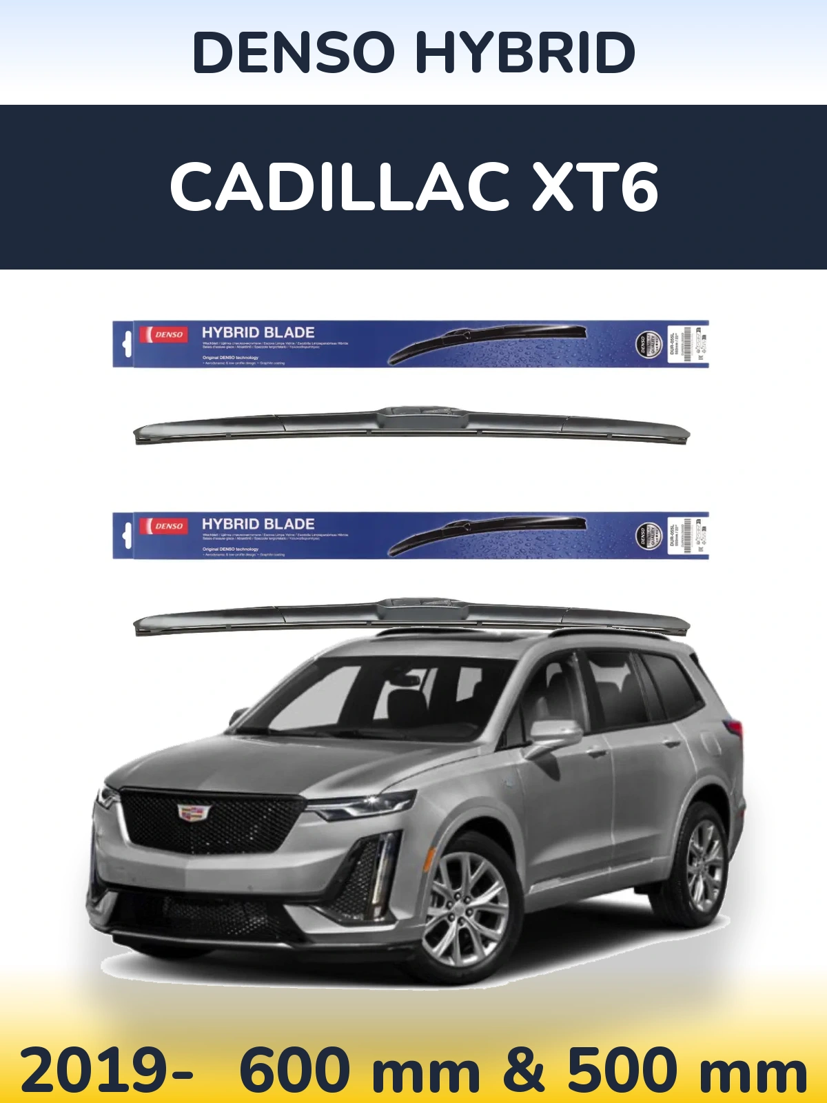 Комплект передних дворников Denso Hybrid 600 & 500 мм для Cadillac XT6 2019-2026
