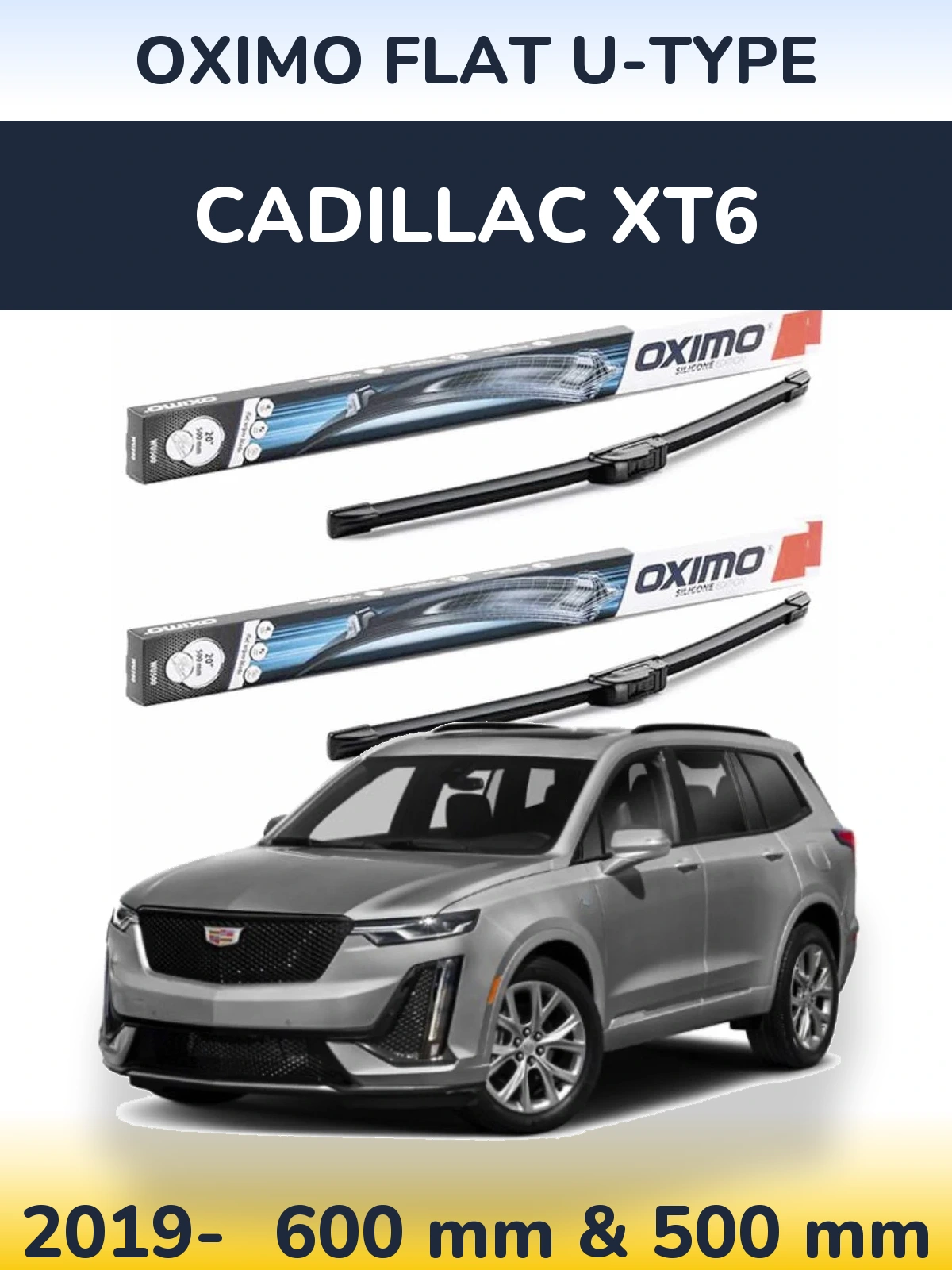 Комплект передніх щіток Oximo Flat U-type 600 & 500 мм для Cadillac XT6 2019-2026