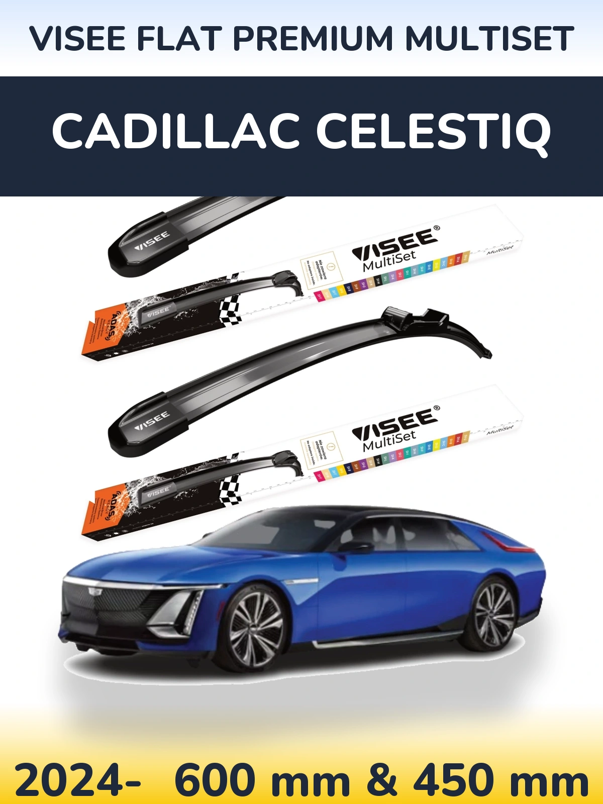 Front wiper blade set VISEE FLAT PREMIUM MultiSet 600 & 450 mm for Cadillac Celestiq 2024-2026