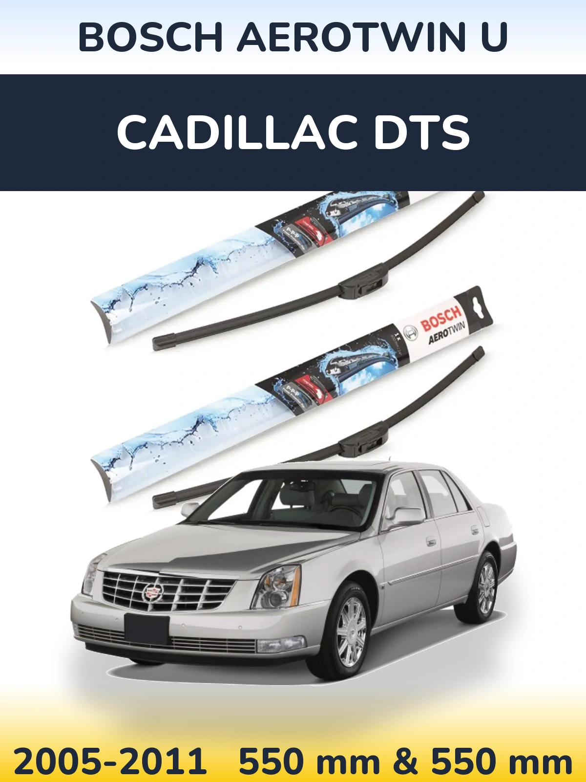Komplet przednich wycieraczek BOSCH AeroTwin U 550 & 550 mm do Cadillac DTS 2005-2011