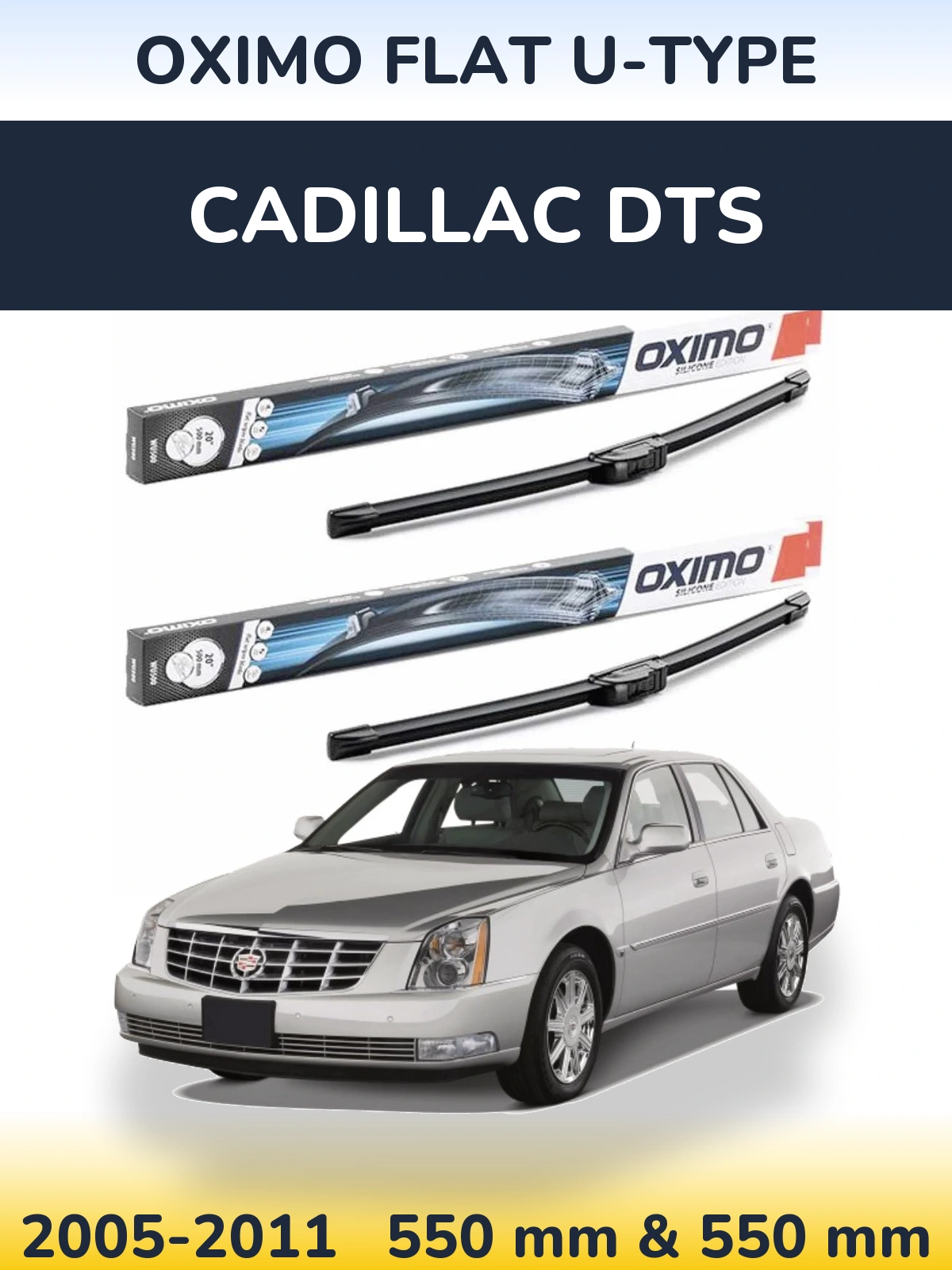 Komplet przednich wycieraczek Oximo Flat U-type 550 & 550 mm do Cadillac DTS 2005-2011