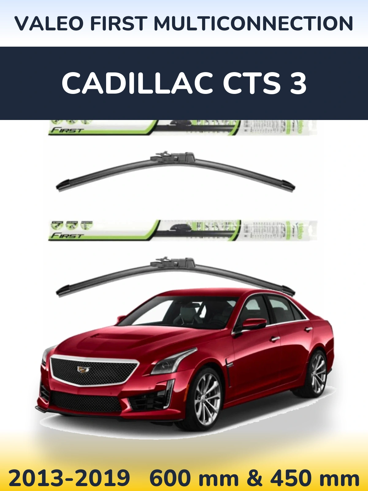 Komplet przednich wycieraczek Valeo First MultiConnection 600 & 450 mm do Cadillac CTS 3 2013-2019