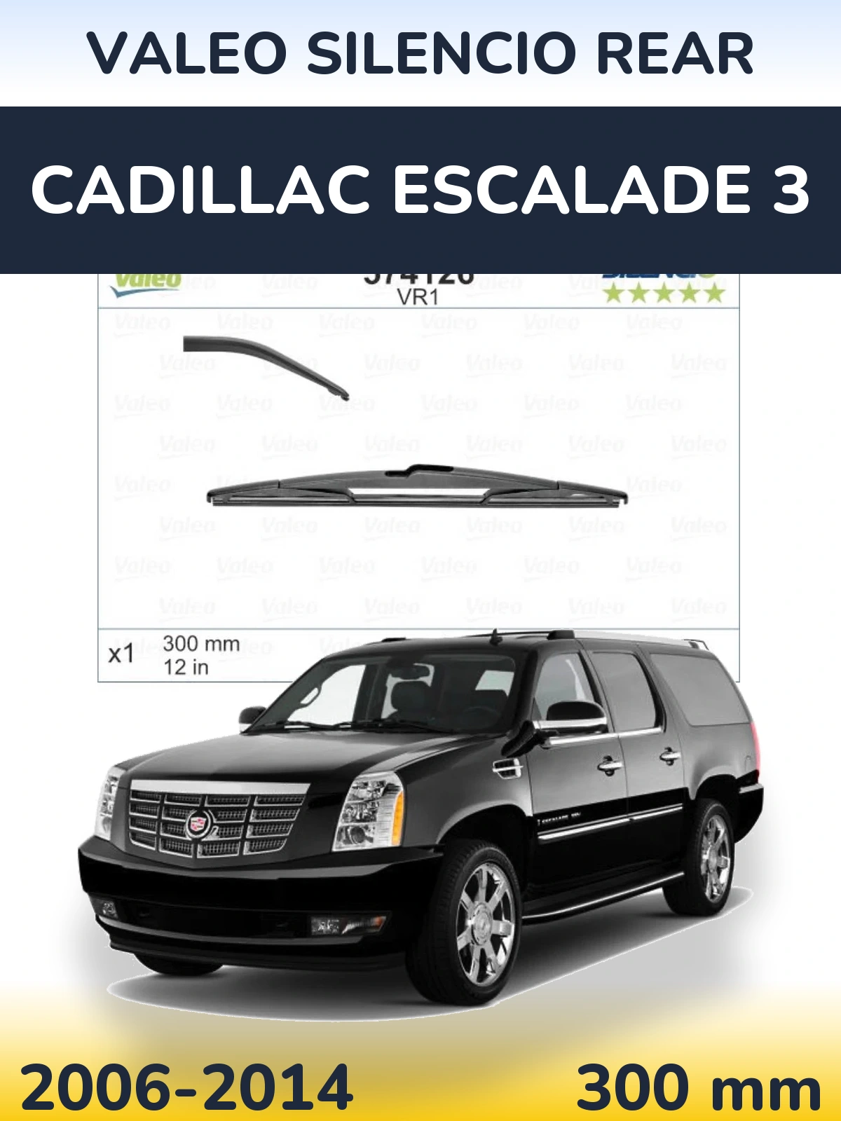 Задня щітка Valeo Silencio Rear 300 мм для Cadillac Escalade 3 2006-2014