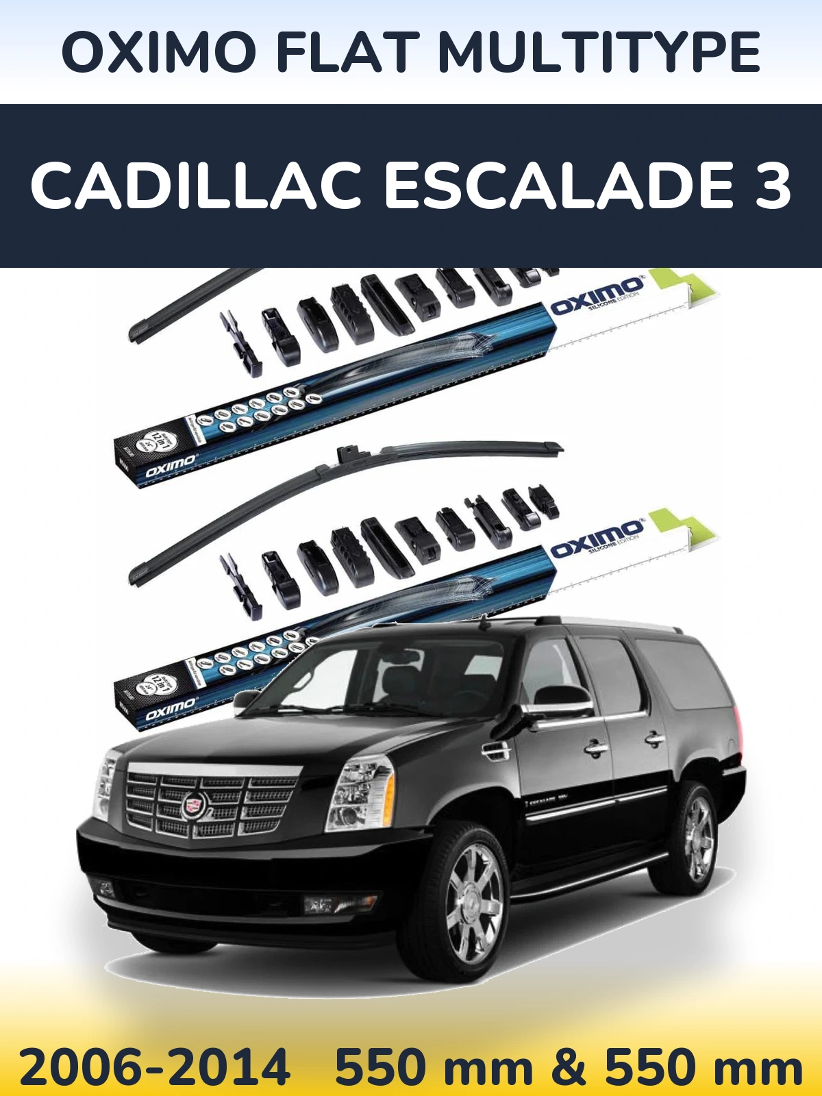 Front wiper blade set Oximo Flat MultiTypee 550 & 550 mm for Cadillac Escalade 3 2006-2014