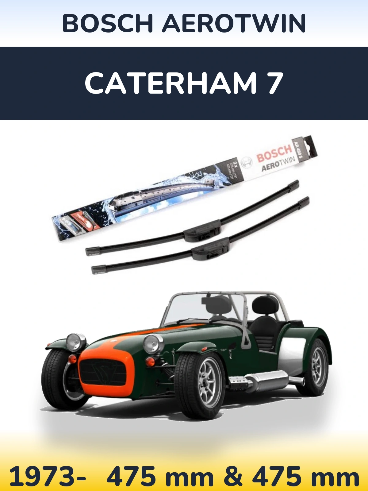 Komplet przednich wycieraczek BOSCH AeroTwin 475 & 475 mm do Caterham 7 1973-2026