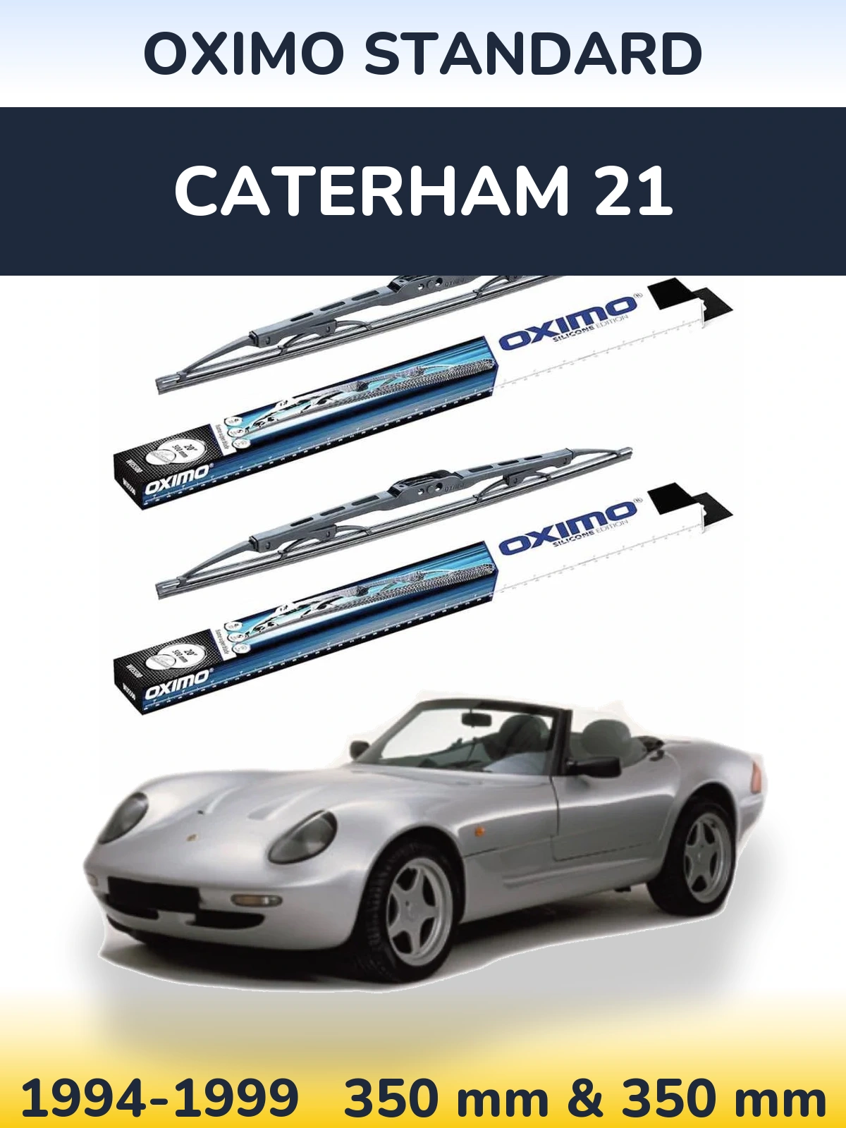 Комплект передних дворников Oximo Standard 350 & 350 мм для Caterham 21 1994-1999