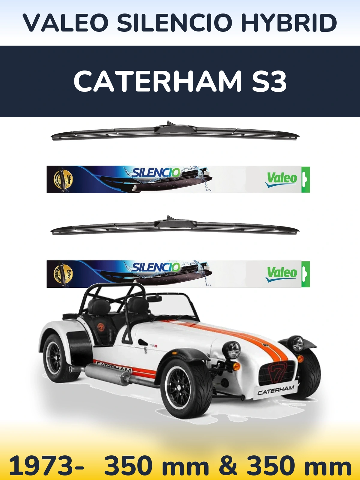 Front wiper blade set Valeo Silencio Hybrid 350 & 350 mm for Caterham S3 1973-2026
