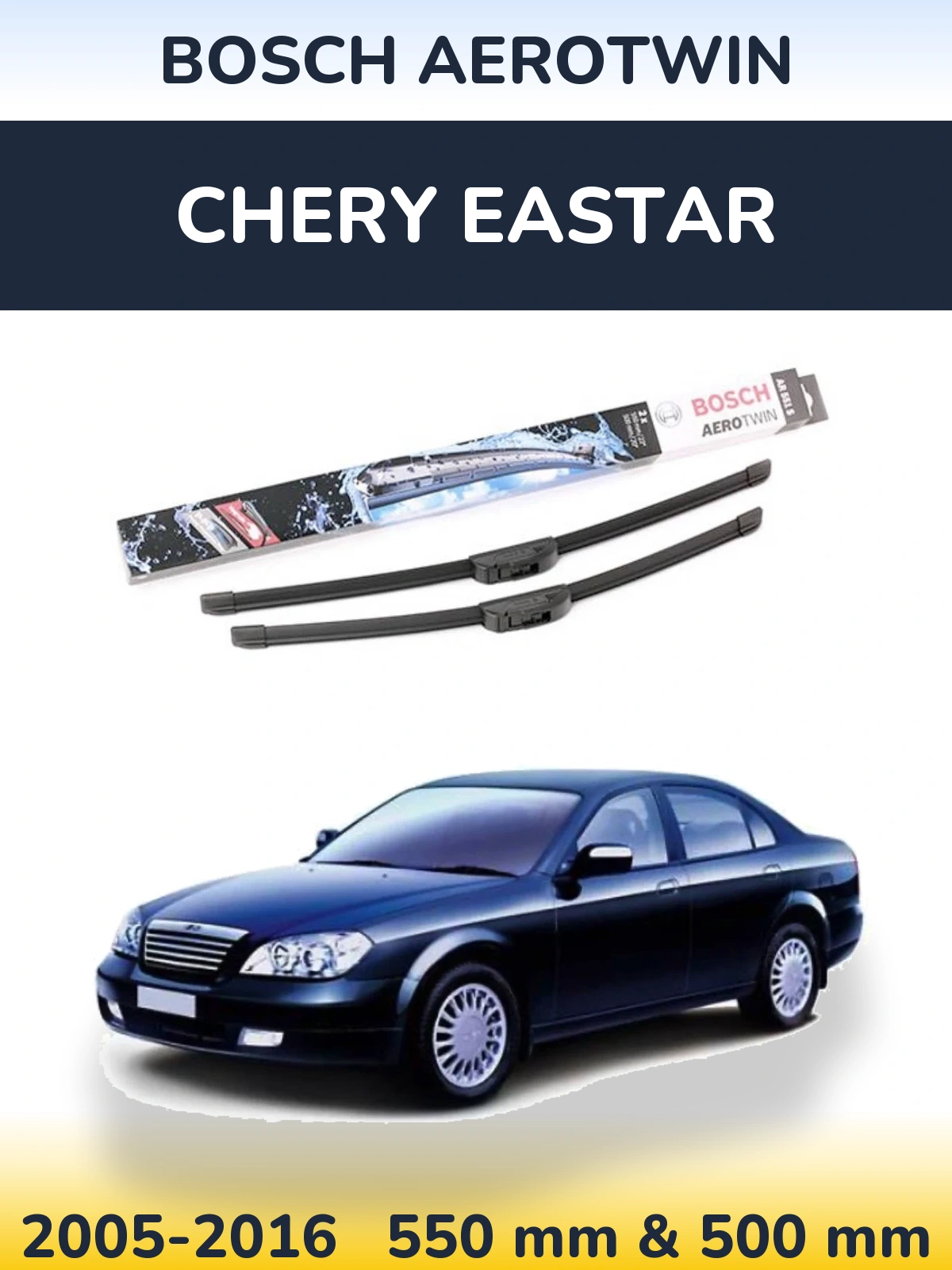 Front wiper blade set BOSCH AeroTwin 550 & 500 mm for Chery Eastar 2005-2016