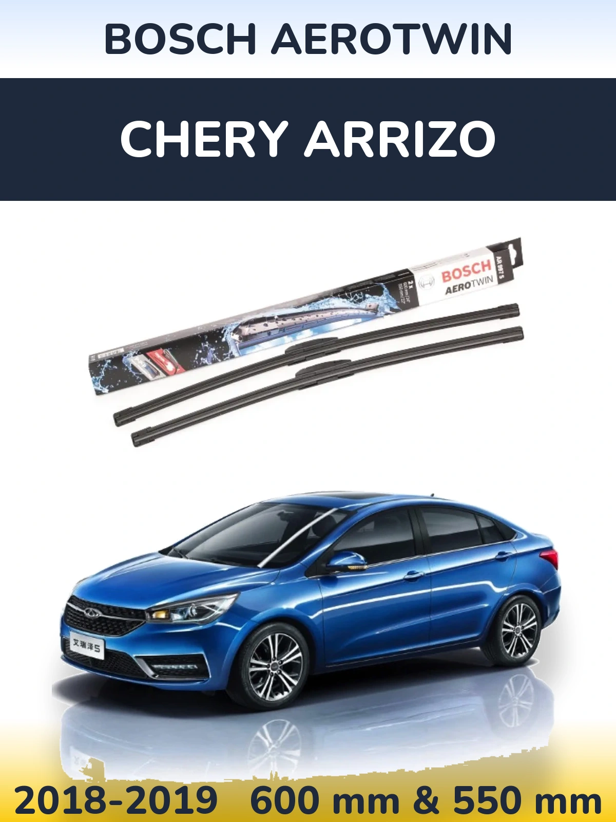 Front wiper blade set BOSCH AeroTwin 600 & 550 mm for Chery Arrizo 2018-2019
