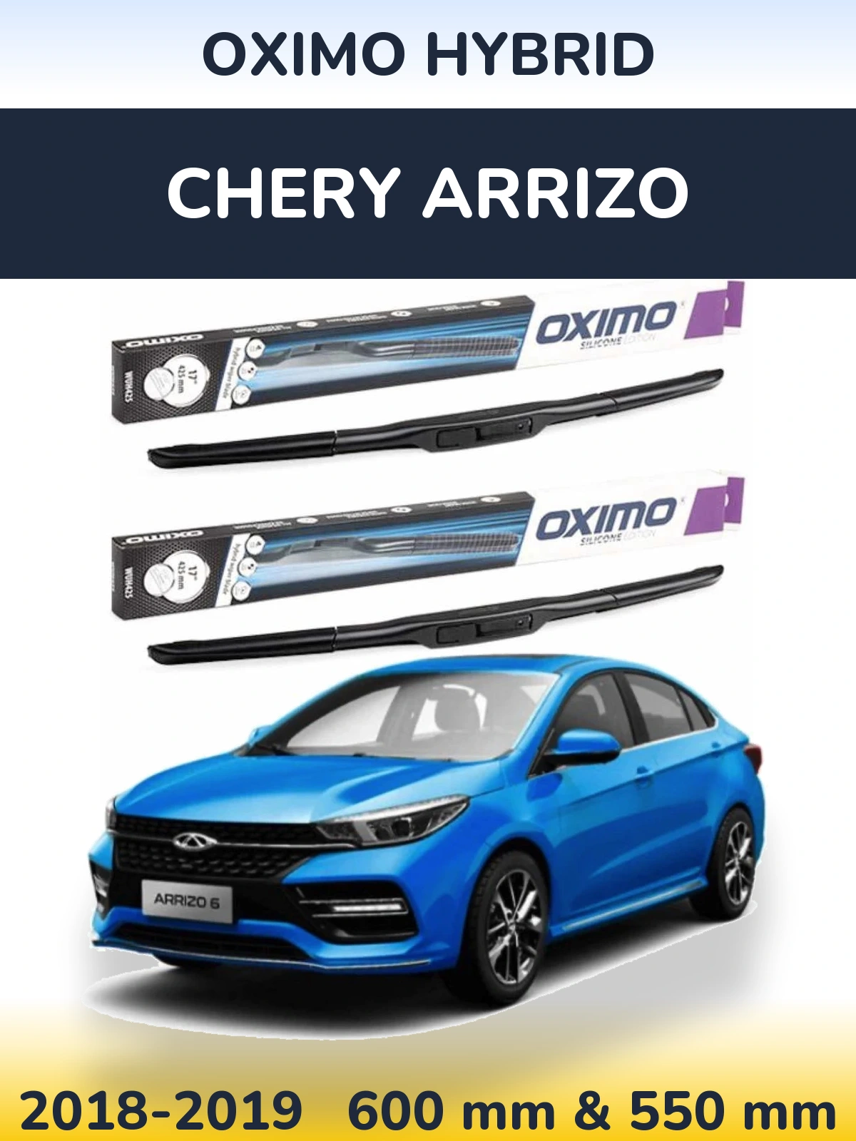 Front wiper blade set Oximo Hybrid 600 & 550 mm for Chery Arrizo 2018-2019