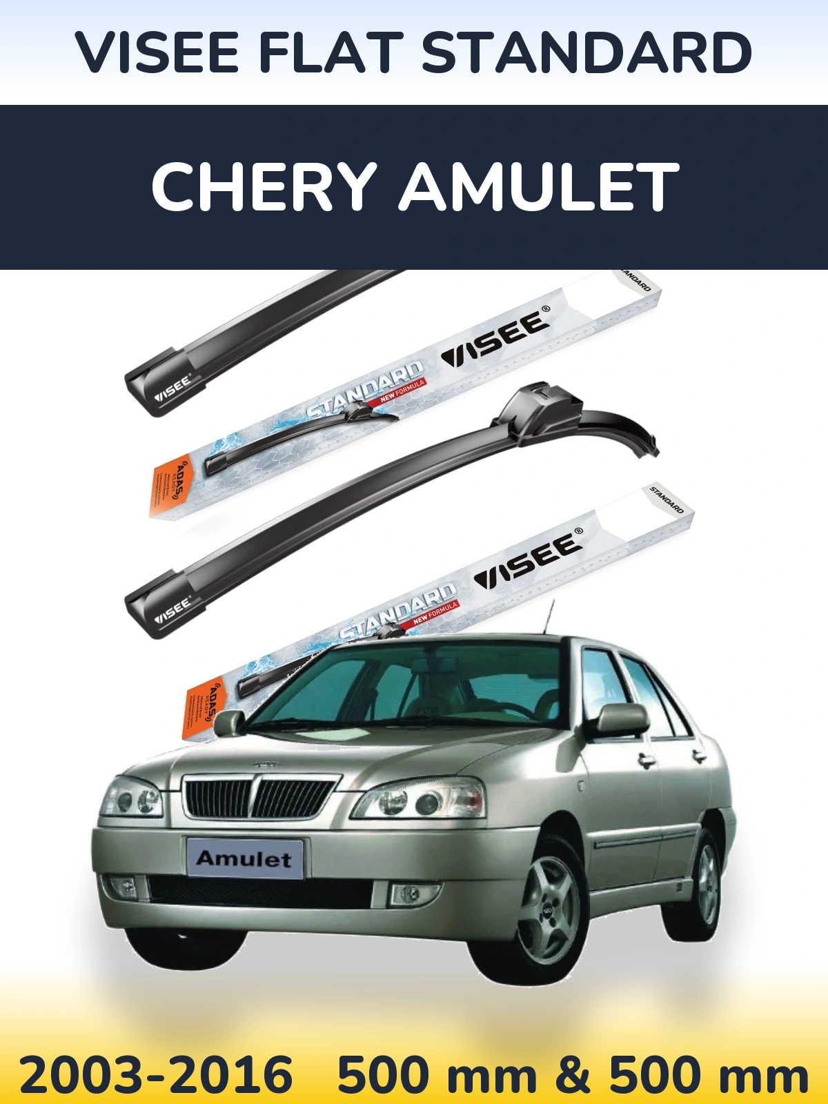 Komplet przednich wycieraczek VISEE FLAT STANDARD 500 & 500 mm do Chery Amulet 2003-2016