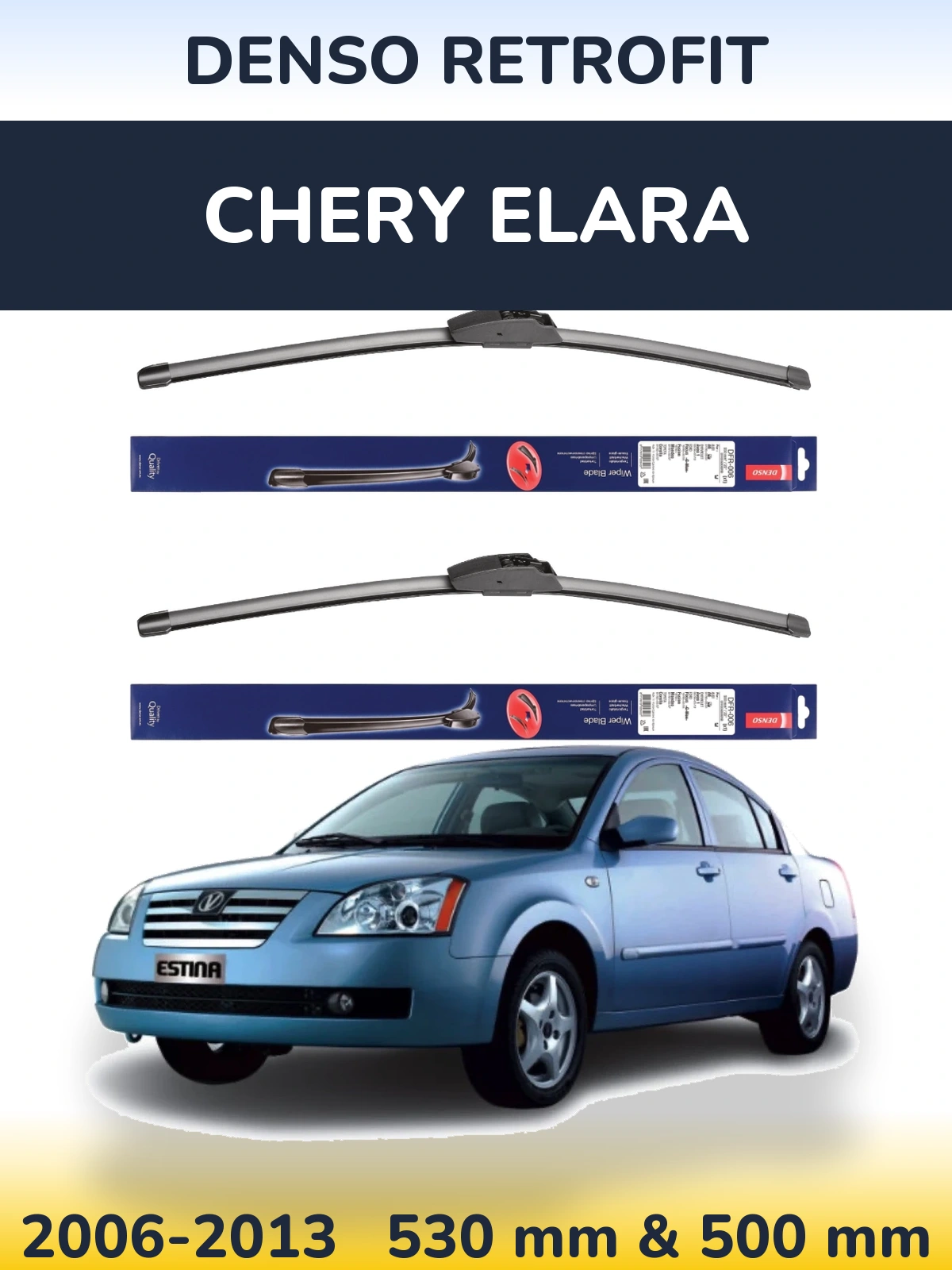 Komplet przednich wycieraczek Denso Retrofit 530 & 500 mm do Chery Elara 2006-2013