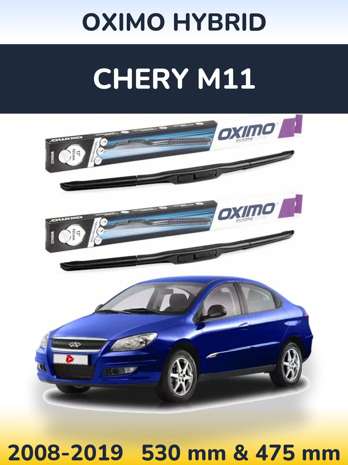 Komplet przednich wycieraczek Oximo Hybrid 530 & 475 mm do Chery M11 2008-2019