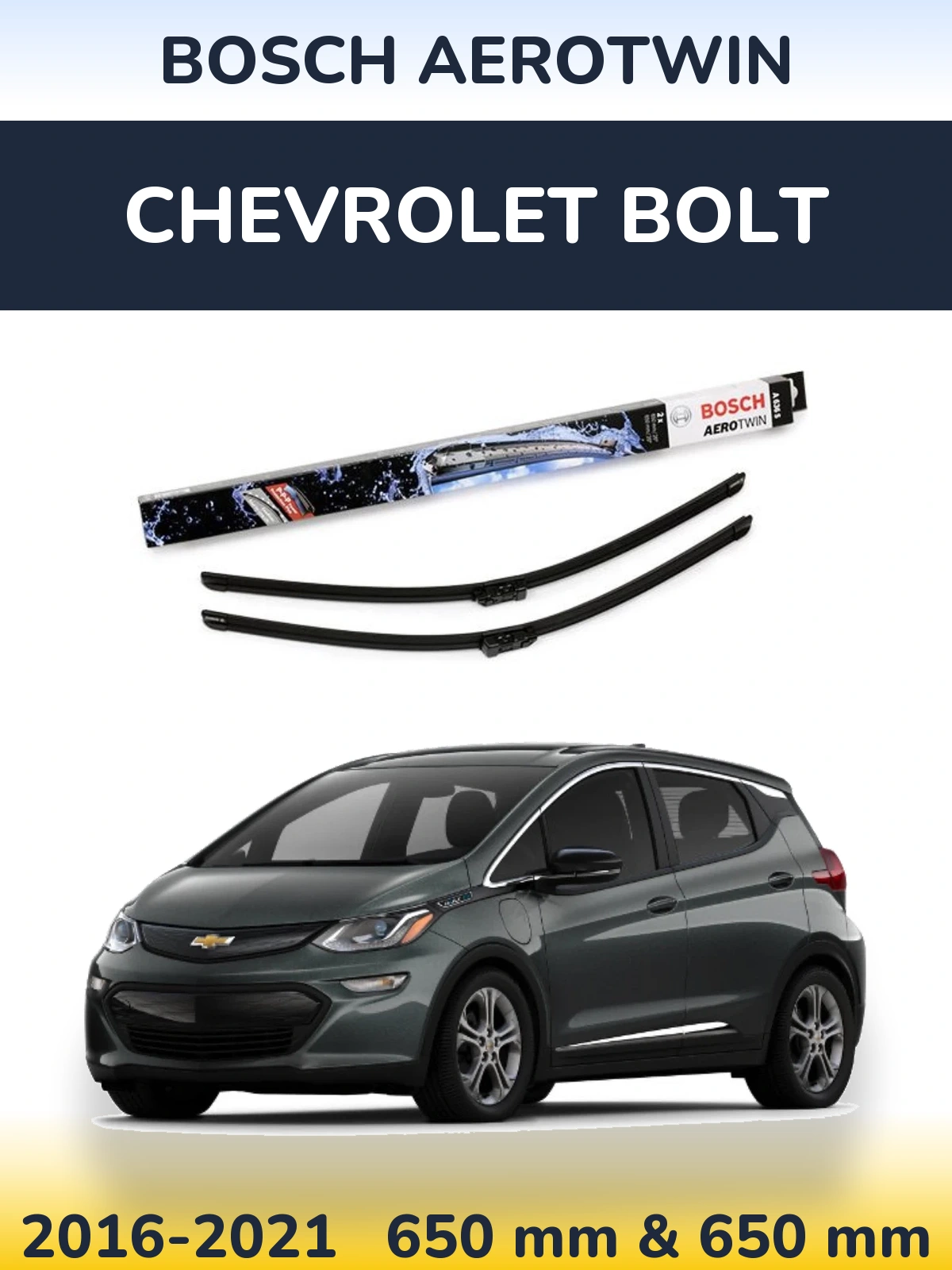 Front wiper blade set BOSCH AeroTwin 650 & 650 mm for Chevrolet Bolt 2016-2021