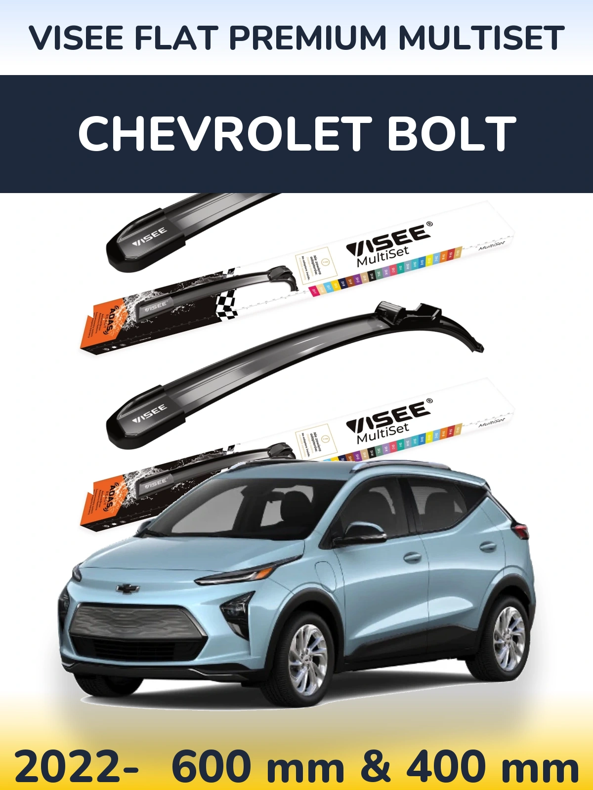 Front wiper blade set VISEE FLAT PREMIUM MultiSet 600 & 400 mm for Chevrolet Bolt 2022-2026
