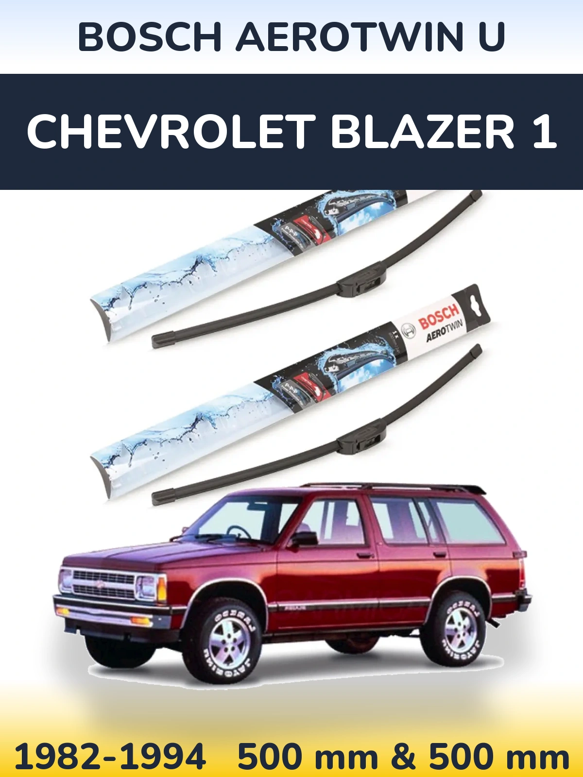 Комплект передних дворников BOSCH AeroTwin U 500 & 500 мм для Chevrolet Blazer 1 1982-1994