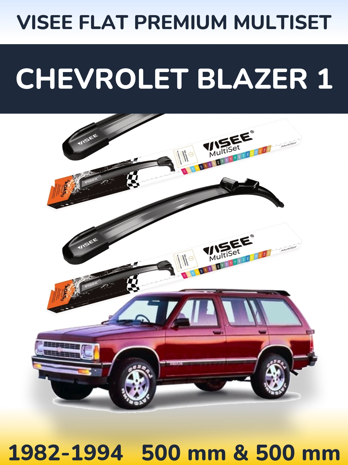 Komplet przednich wycieraczek VISEE FLAT PREMIUM MultiSet 500 & 500 mm do Chevrolet Blazer 1 1982-1994