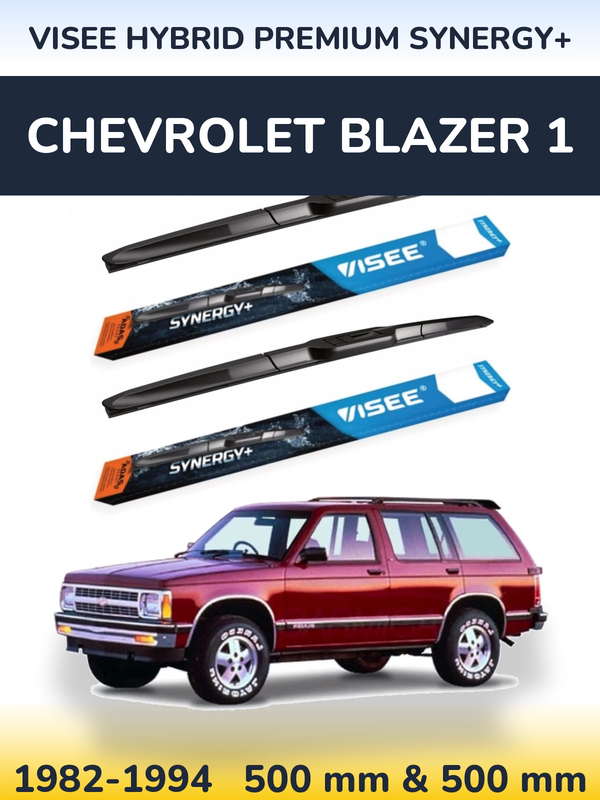 Front wiper blade set VISEE HYBRID PREMIUM SYNERGY+ 500 & 500 mm for Chevrolet Blazer 1 1982-1994