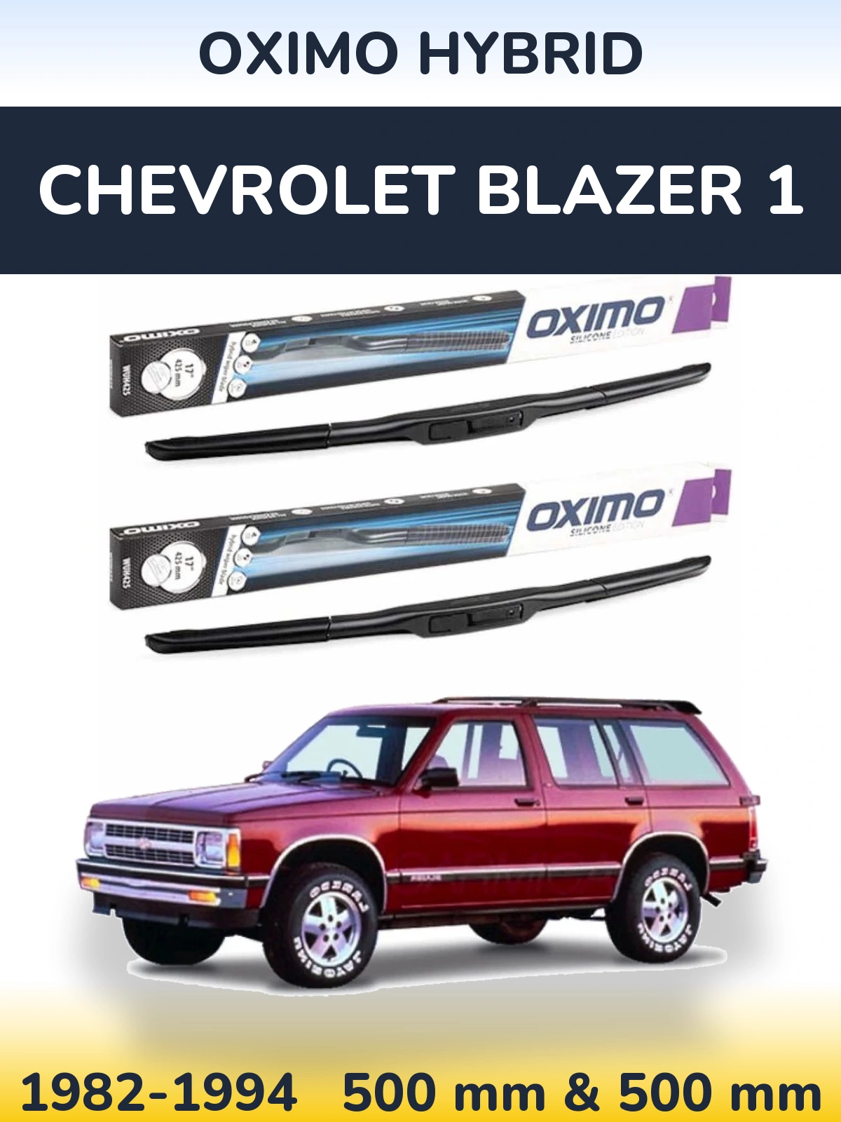 Комплект передніх щіток Oximo Hybrid 500 & 500 мм для Chevrolet Blazer 1 1982-1994