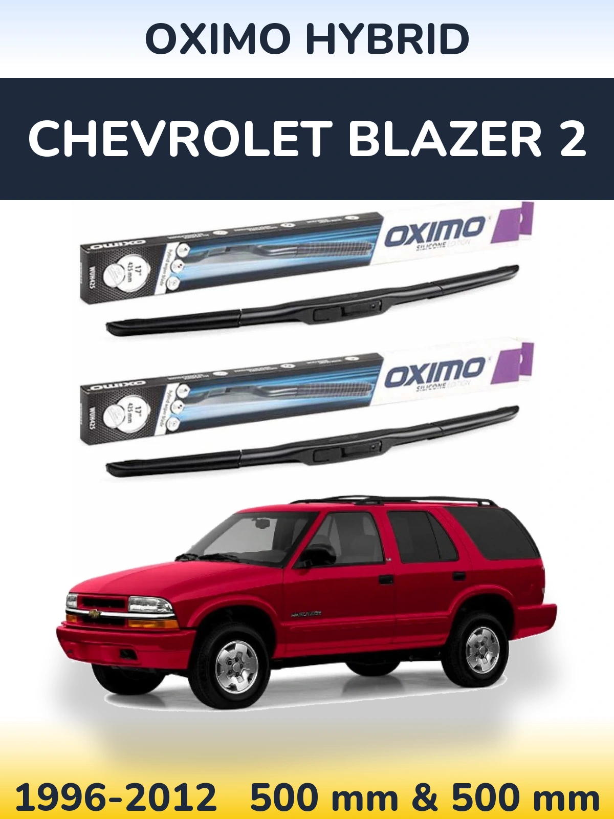 Комплект передних дворников Oximo Hybrid 500 & 500 мм для Chevrolet Blazer 2 1996-2012