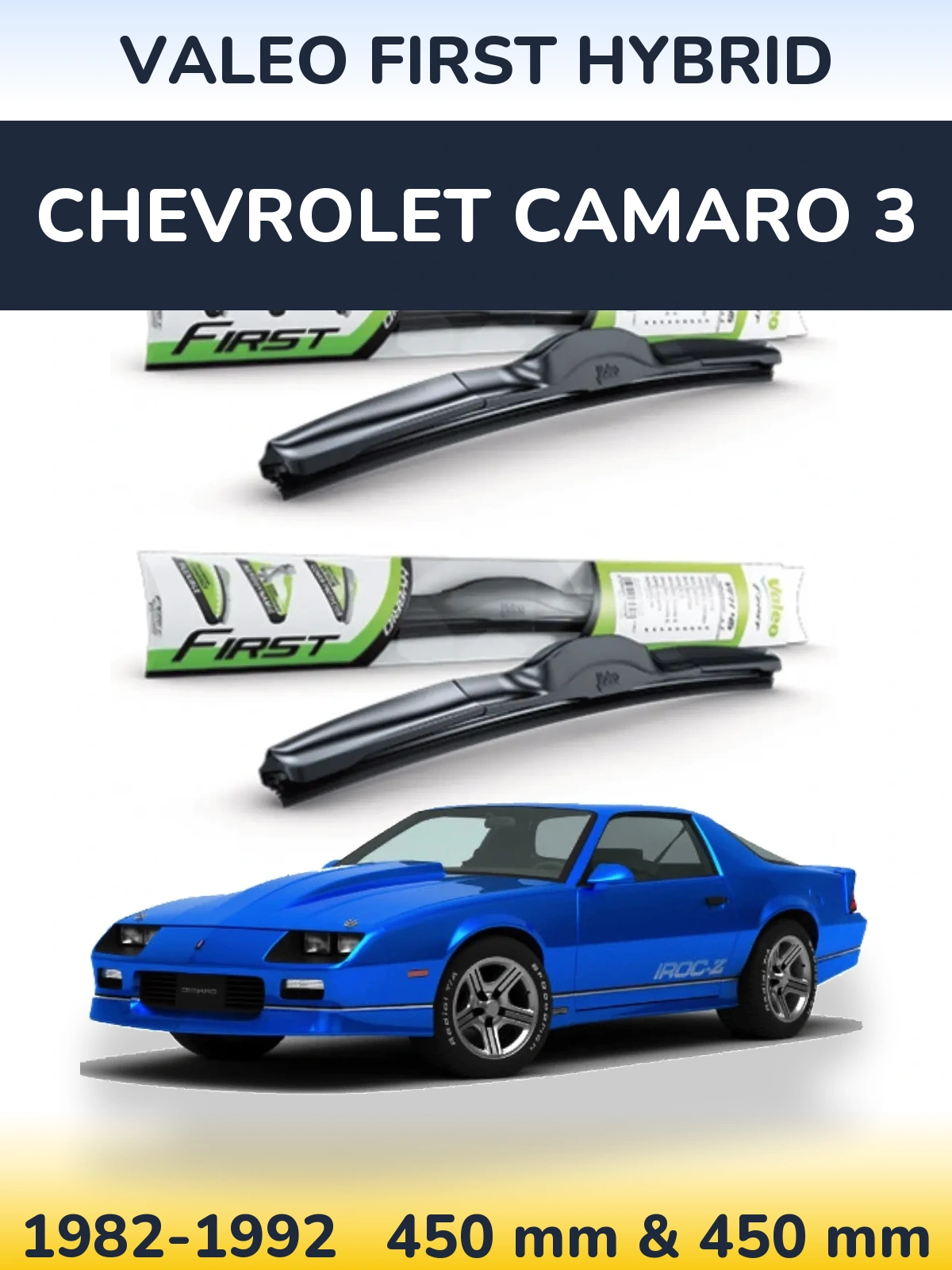 Front wiper blade set Valeo First Hybrid 450 & 450 mm for Chevrolet Camaro 3 1982-1992