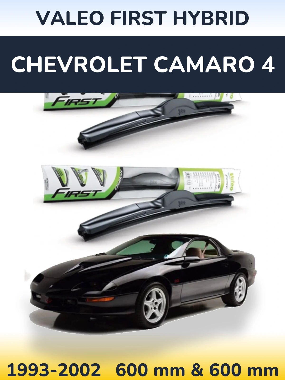 Front wiper blade set Valeo First Hybrid 600 & 600 mm for Chevrolet Camaro 4 1993-2002