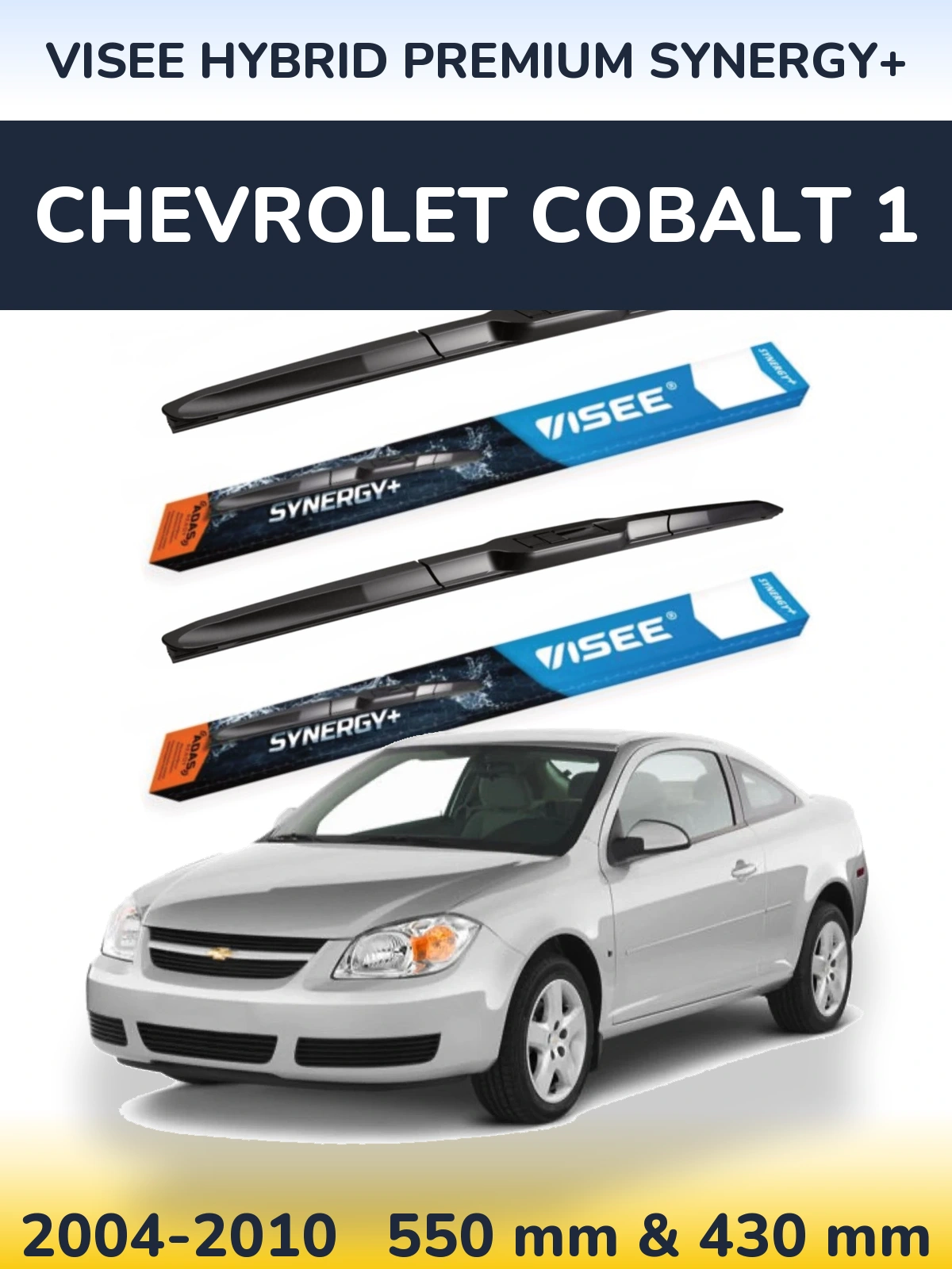 Komplet przednich wycieraczek VISEE HYBRID PREMIUM SYNERGY+ 550 & 430 mm do Chevrolet Cobalt 1 2004-2010