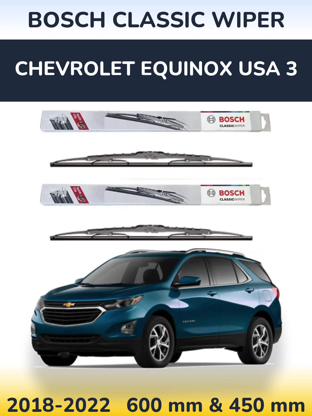 Front wiper blade set BOSCH Classic Wiper 600 & 450 mm for Chevrolet Equinox USA 3 2018-2022