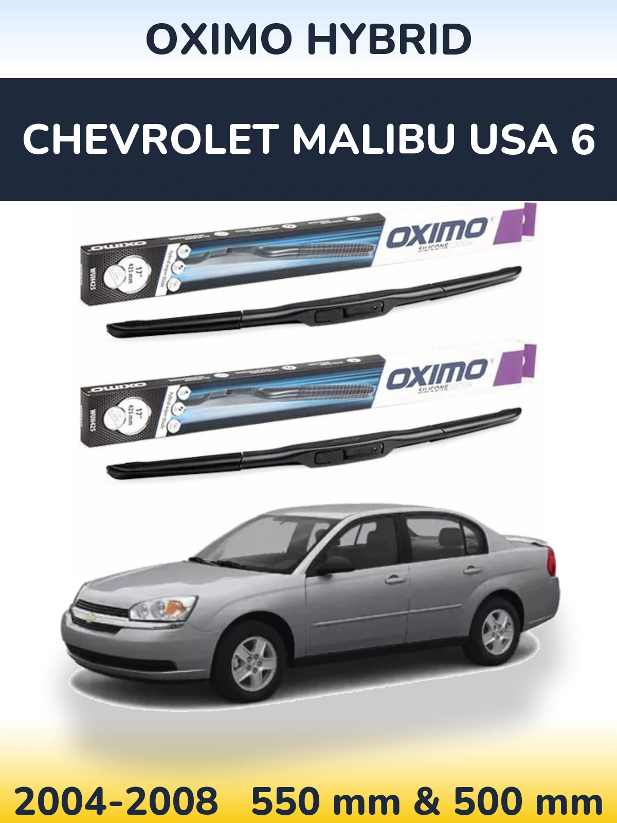 Комплект передних дворников Oximo Hybrid 550 & 500 мм для Chevrolet Malibu USA 6 2004-2008