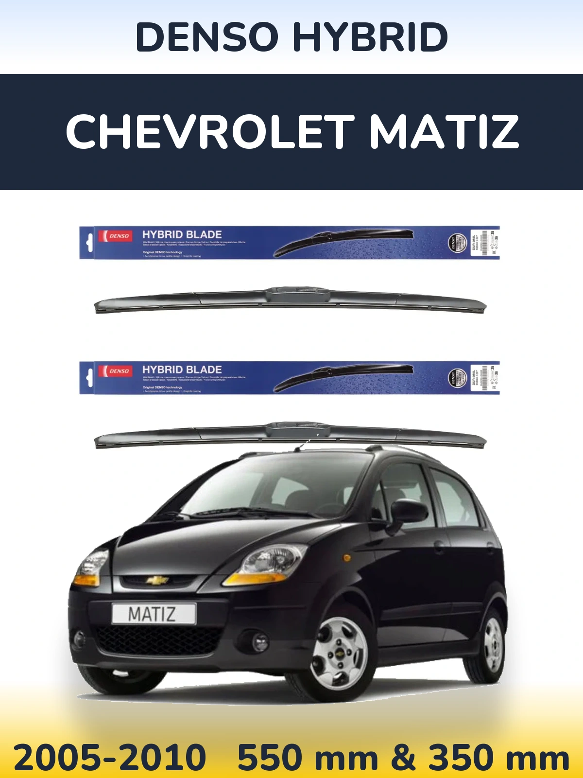 Komplet przednich wycieraczek Denso Hybrid 550 & 350 mm do Chevrolet Matiz 2005-2010