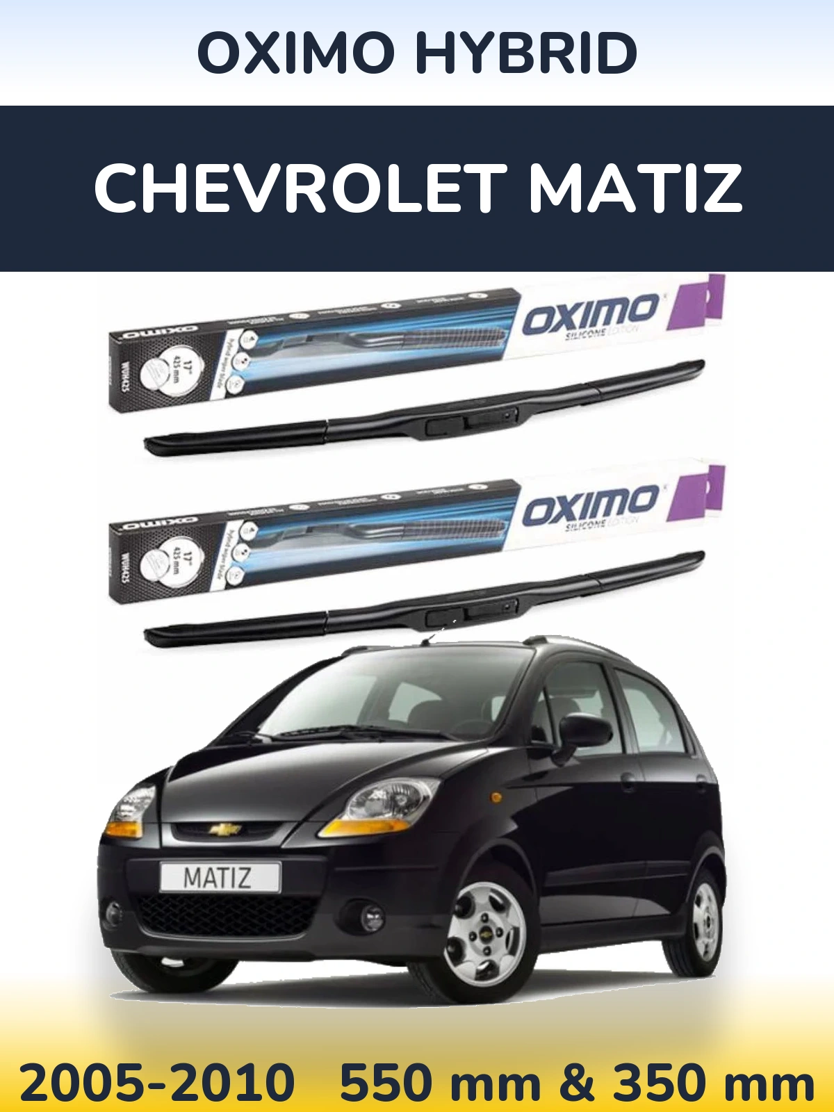 Комплект передних дворников Oximo Hybrid 550 & 350 мм для Chevrolet Matiz 2005-2010