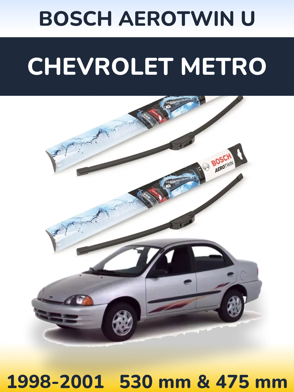 Komplet przednich wycieraczek BOSCH AeroTwin U 530 & 475 mm do Chevrolet Metro 1998-2001