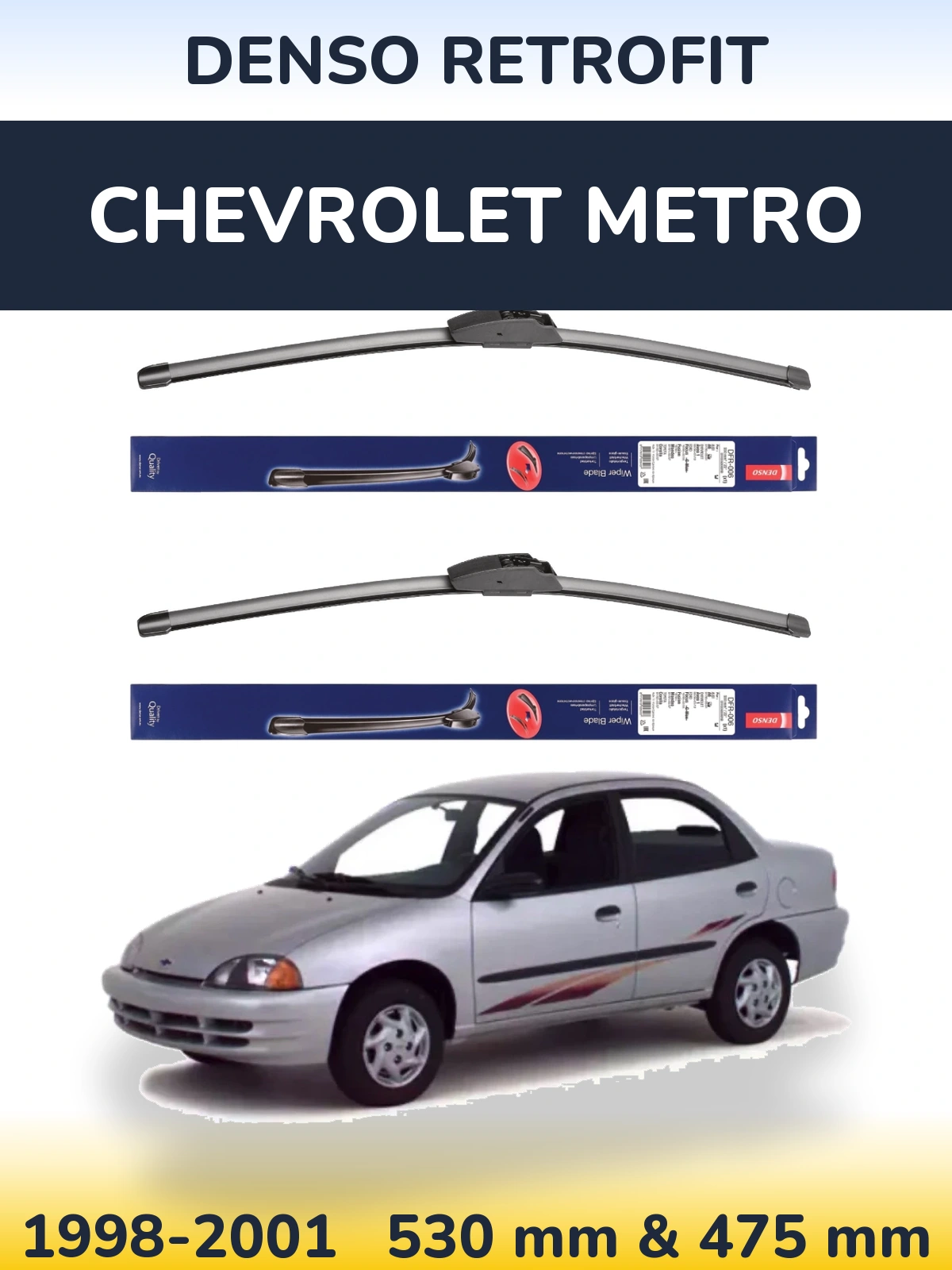 Komplet przednich wycieraczek Denso Retrofit 530 & 475 mm do Chevrolet Metro 1998-2001