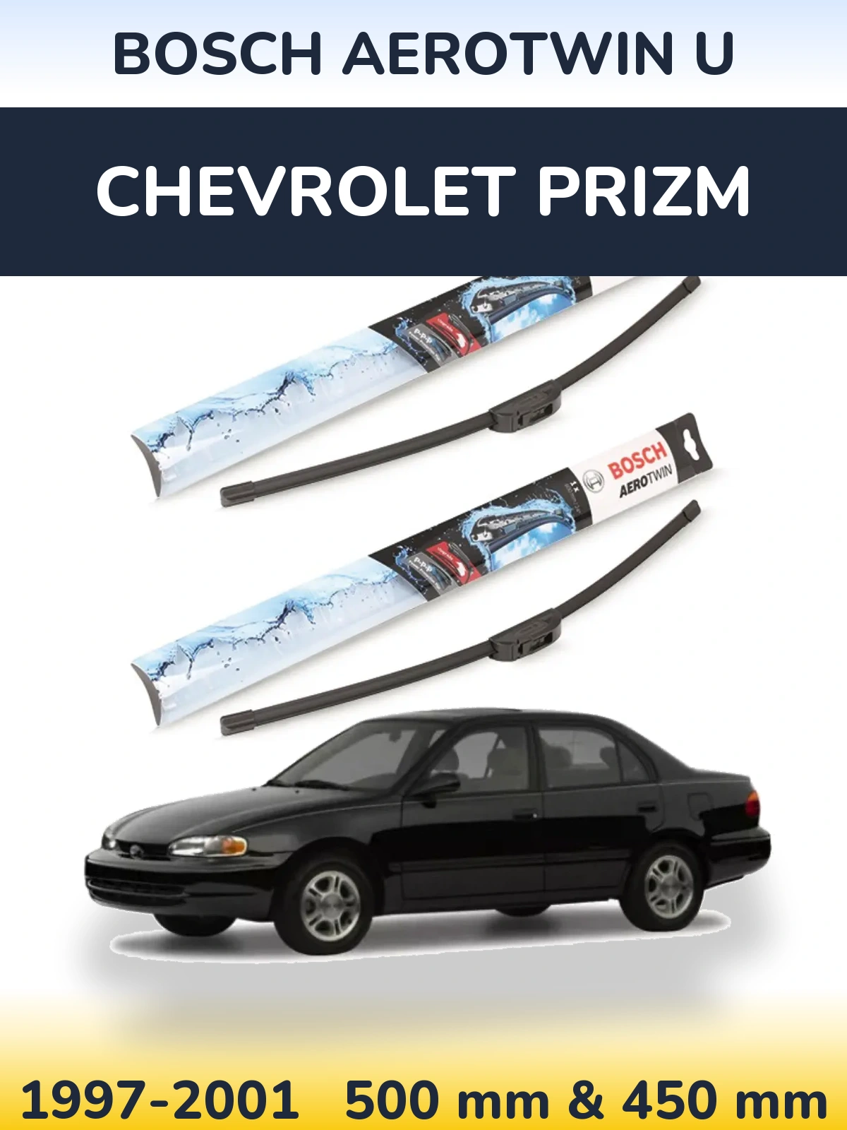 Front wiper blade set BOSCH AeroTwin U 500 & 450 mm for Chevrolet Prizm 1997-2001