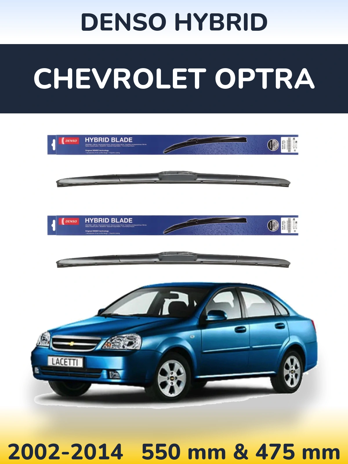 Komplet przednich wycieraczek Denso Hybrid 550 & 475 mm do Chevrolet Optra 2002-2014
