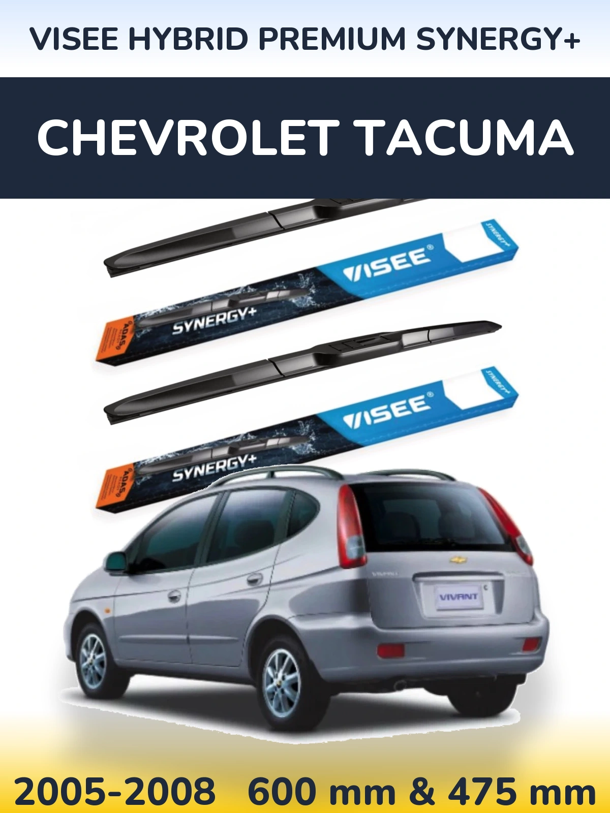 Komplet przednich wycieraczek VISEE HYBRID PREMIUM SYNERGY+ 600 & 475 mm do Chevrolet Tacuma 2005-2008