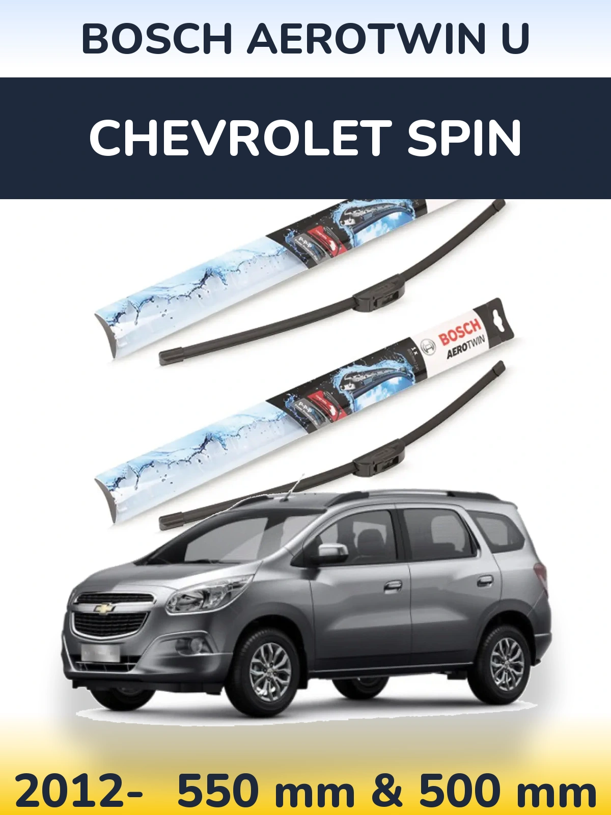 Комплект передніх щіток BOSCH AeroTwin U 550 & 500 мм для Chevrolet Spin 2012-2026
