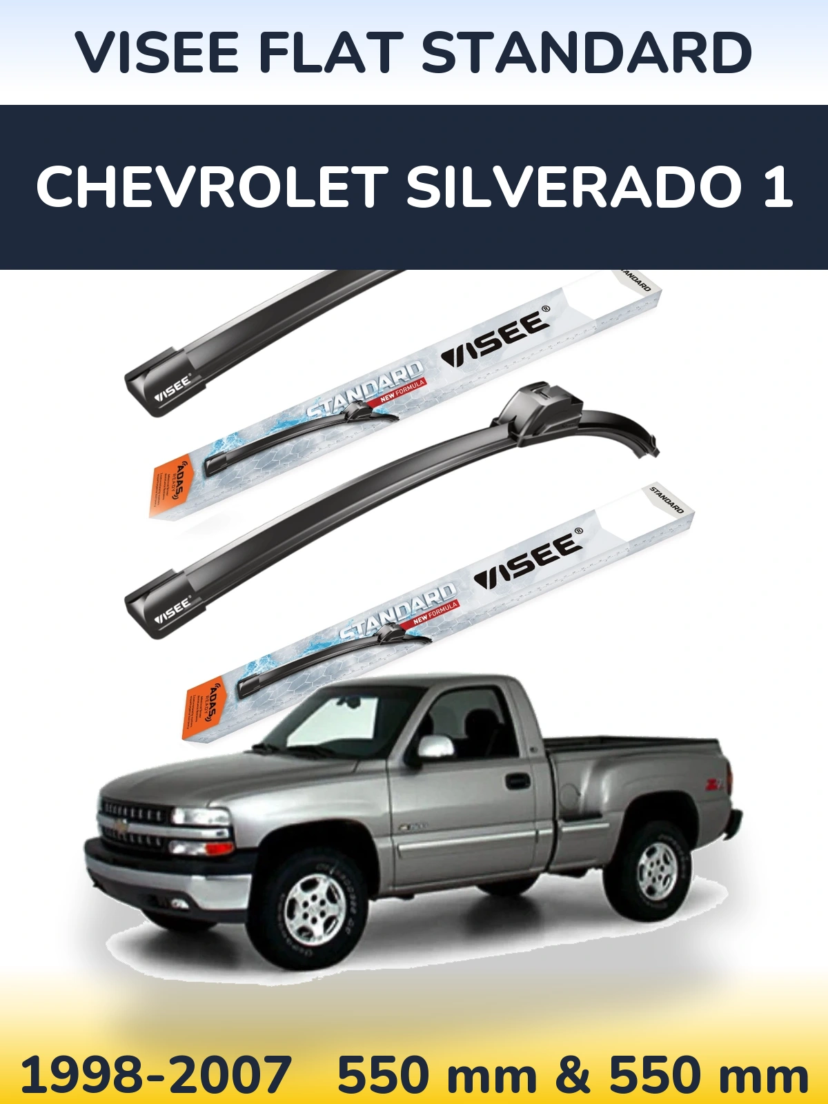 Komplet przednich wycieraczek VISEE FLAT STANDARD 550 & 550 mm do Chevrolet Silverado 1 1998-2007