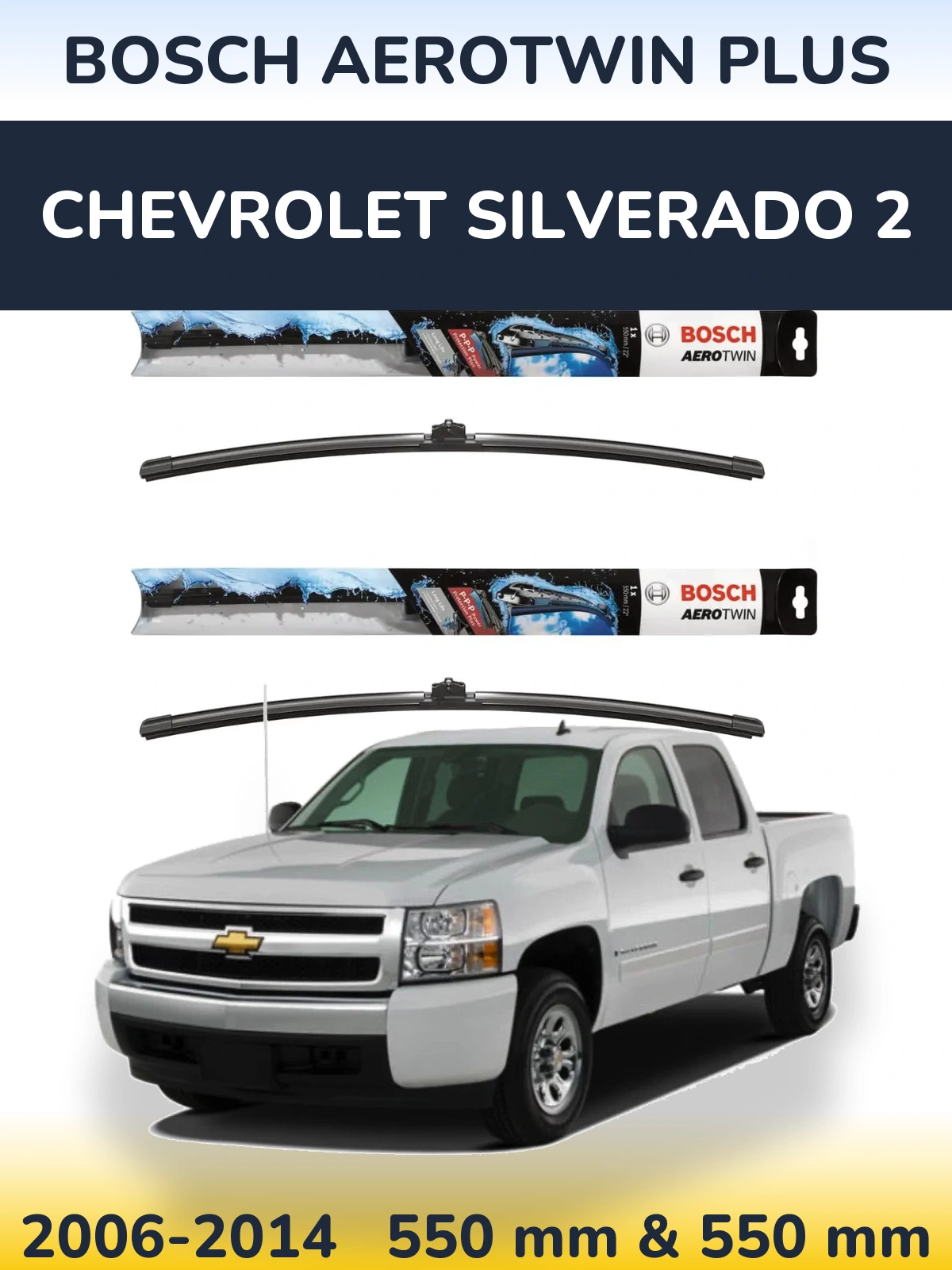 Komplet przednich wycieraczek BOSCH AeroTwin Plus 550 & 550 mm do Chevrolet Silverado 2 2006-2014
