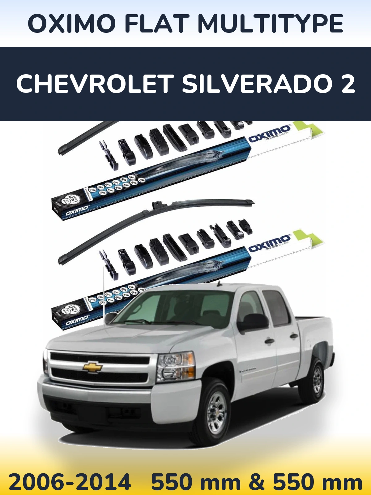 Komplet przednich wycieraczek Oximo Flat MultiType 550 & 550 mm do Chevrolet Silverado 2 2006-2014