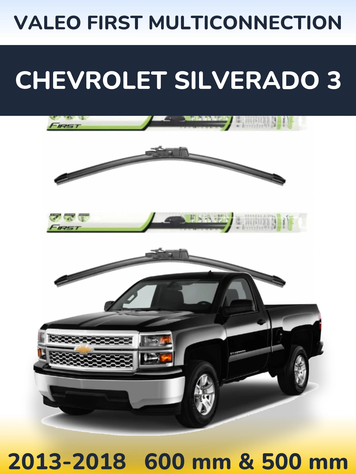 Komplet przednich wycieraczek Valeo First MultiConnection 600 & 500 mm do Chevrolet Silverado 3 2013-2018