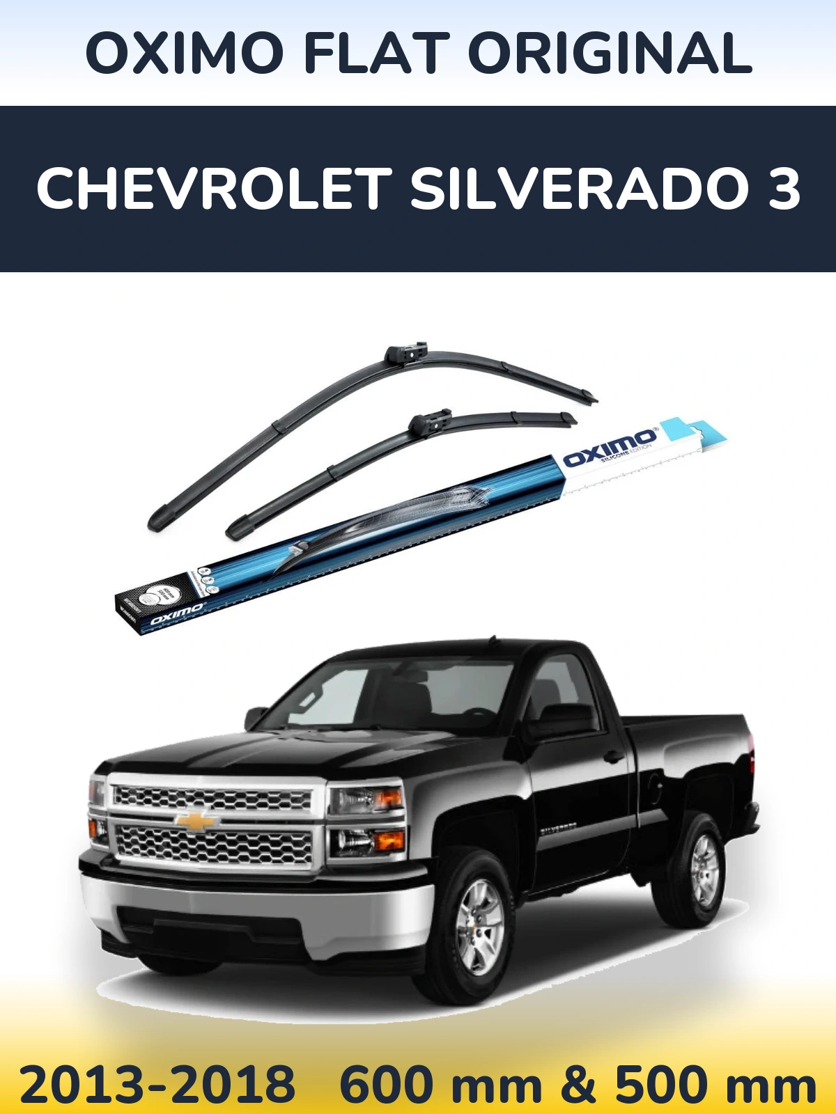 Front wiper blade set Oximo Flat Original 600 & 500 mm for Chevrolet Silverado 3 2013-2018