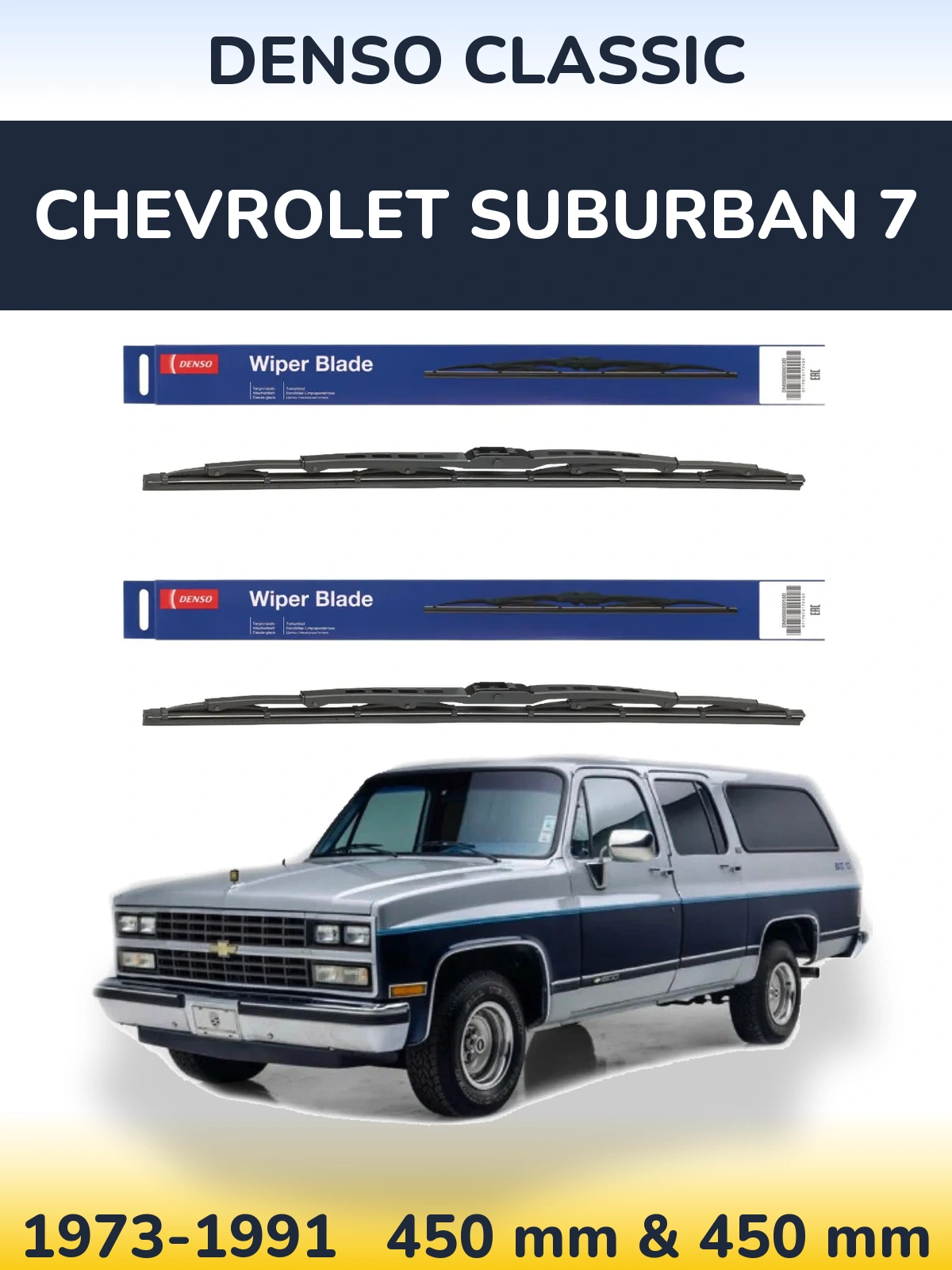 Front wiper blade set Denso Classic 450 & 450 mm for Chevrolet Suburban 7 1973-1991