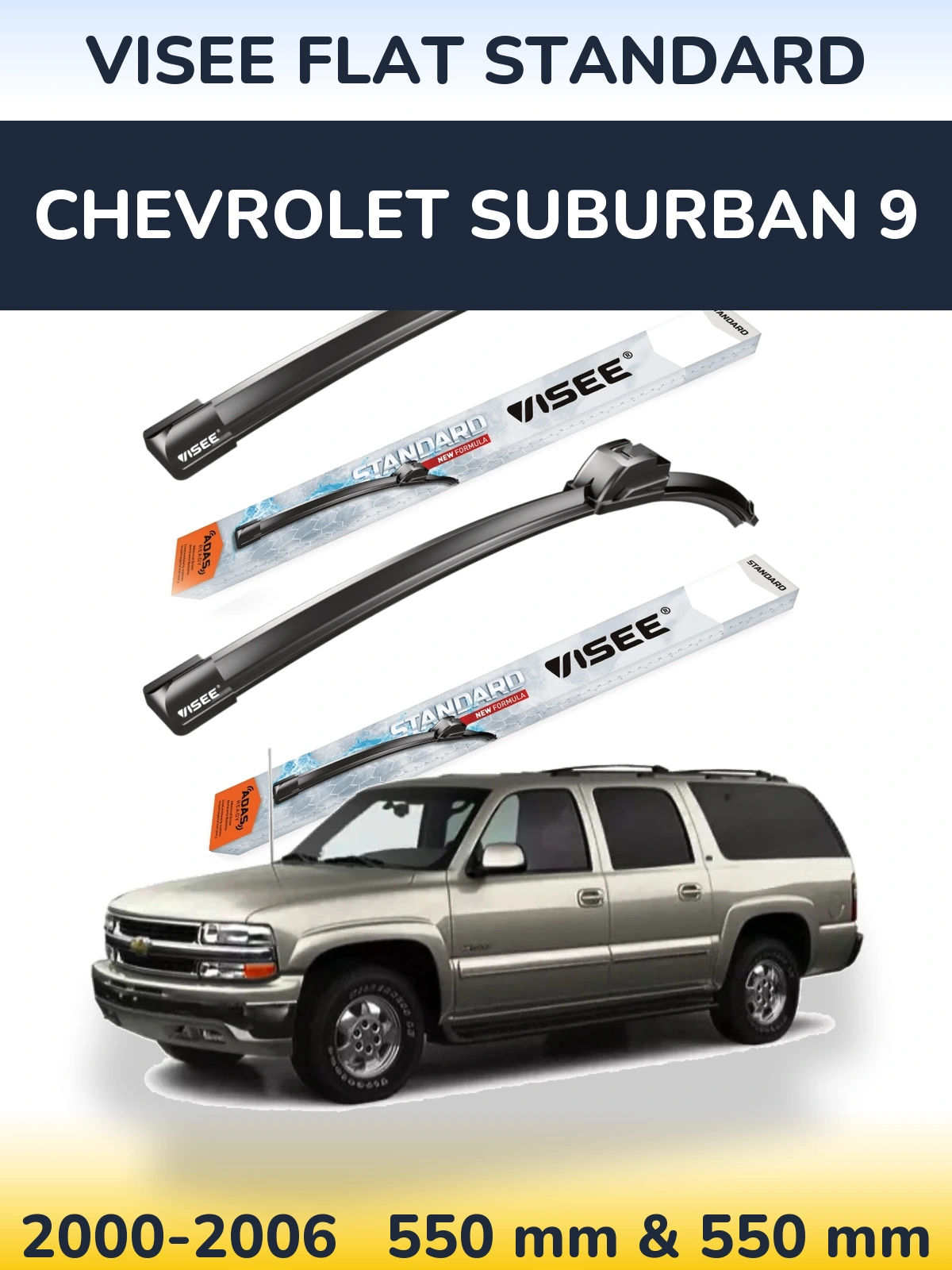 Komplet przednich wycieraczek VISEE FLAT STANDARD 550 & 550 mm do Chevrolet Suburban 9 2000-2006