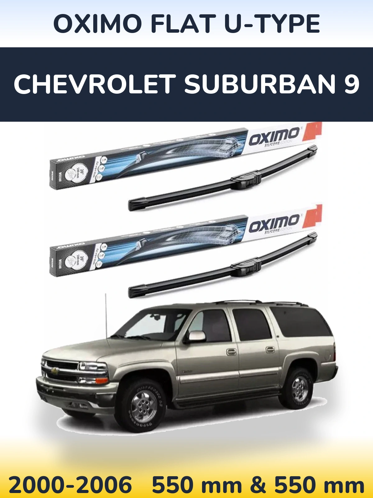 Front wiper blade set Oximo Flat U-type 550 & 550 mm for Chevrolet Suburban 9 2000-2006