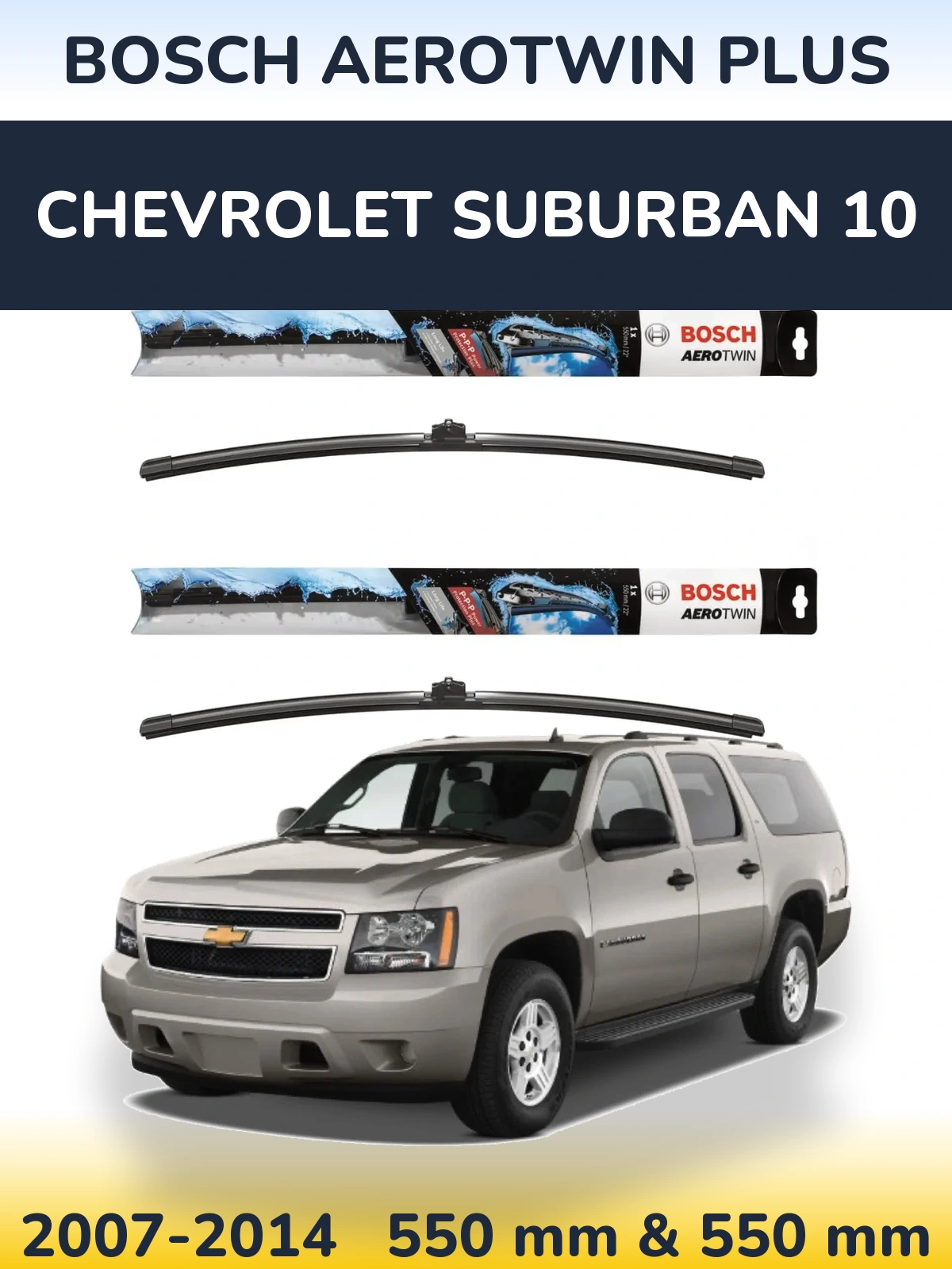 Komplet przednich wycieraczek BOSCH AeroTwin Plus 550 & 550 mm do Chevrolet Suburban 10 2007-2014