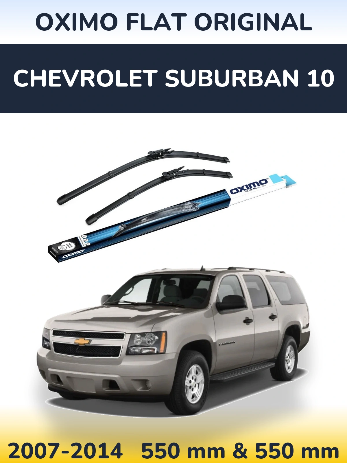 Komplet przednich wycieraczek Oximo Flat Original 550 & 550 mm do Chevrolet Suburban 10 2007-2014