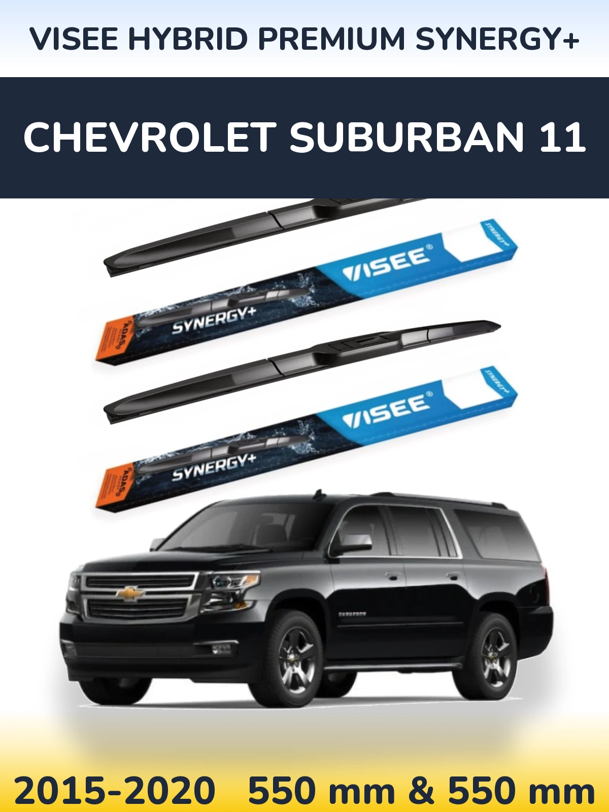 Komplet przednich wycieraczek VISEE HYBRID PREMIUM SYNERGY+ 550 & 550 mm do Chevrolet Suburban 11 2015-2020